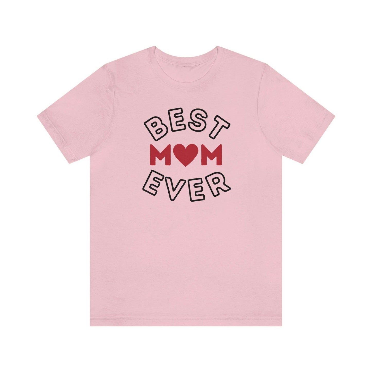 Best Mom Ever Shirt, Mothers day shirt, gift for mom, Mom birthday gift, Mothers day t shirts, Mothers shirts, Best mothers day gifta - Giftsmojo
