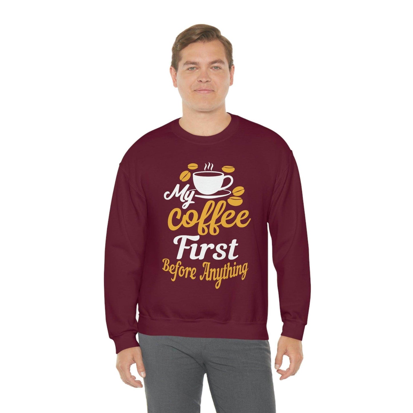 My Coffee First before anything Sweatshirt - Giftsmojo