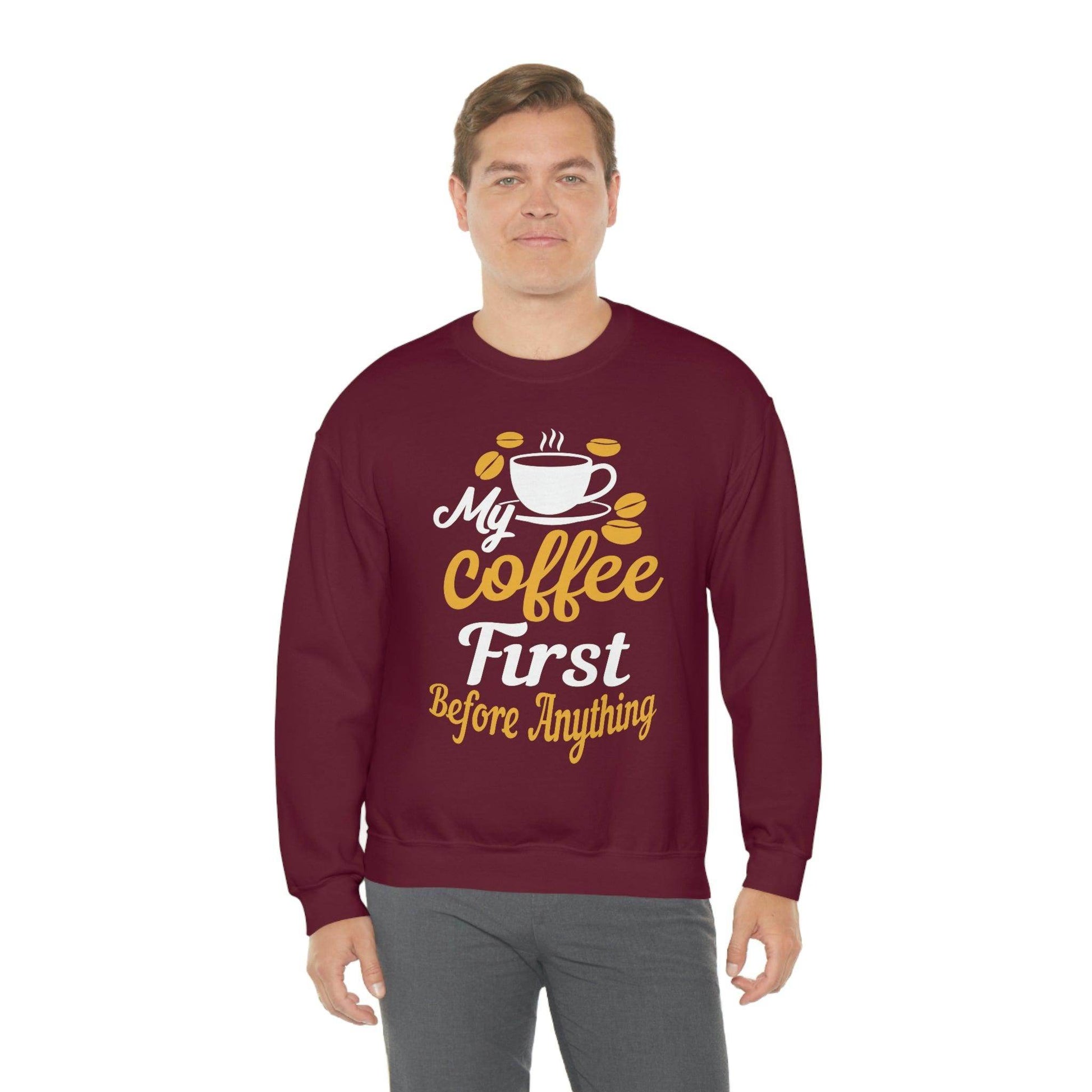 My Coffee First before anything Sweatshirt - Giftsmojo