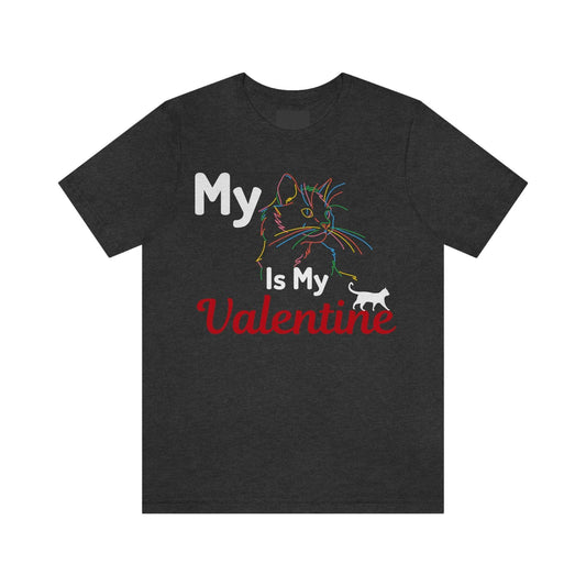 My Cat is My Valentine, Cute Pet lover Valentine shirt - Cute Cat lover shirt - Cat Mom shirt - Giftsmojo