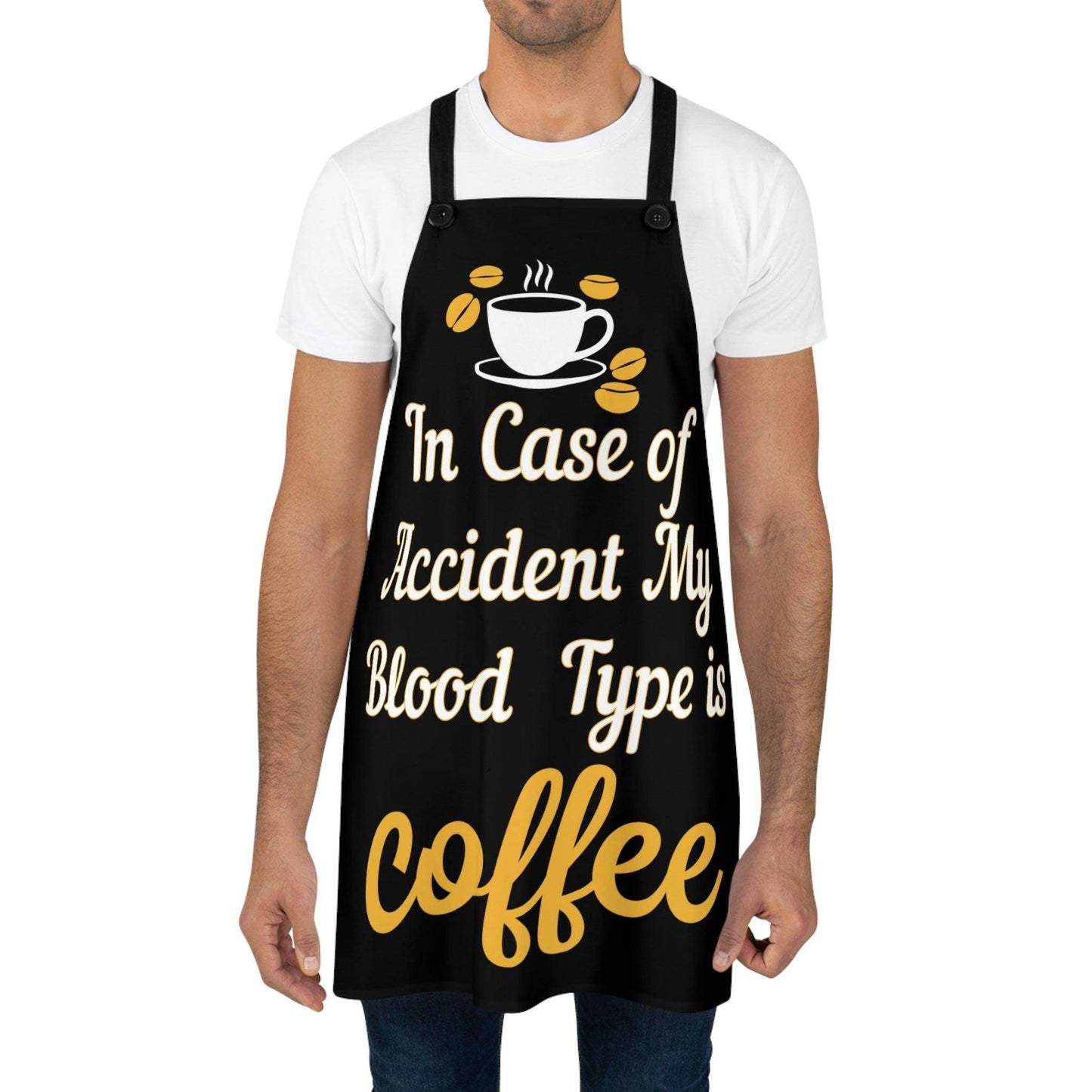 In case of accident my blood type is Coffee Apron - Giftsmojo