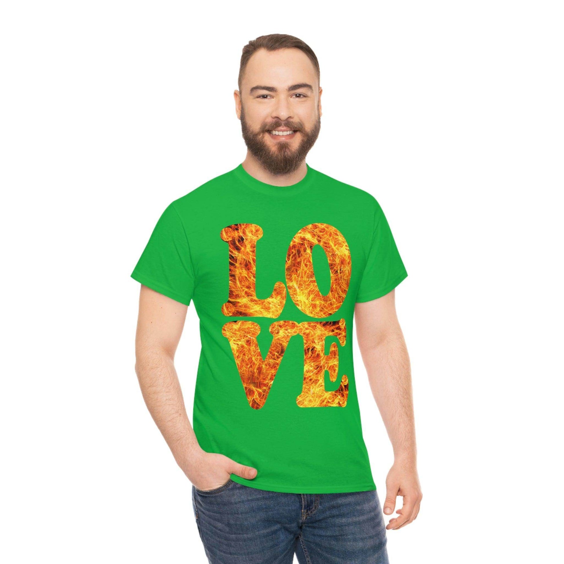 love fire big Tee - Giftsmojo