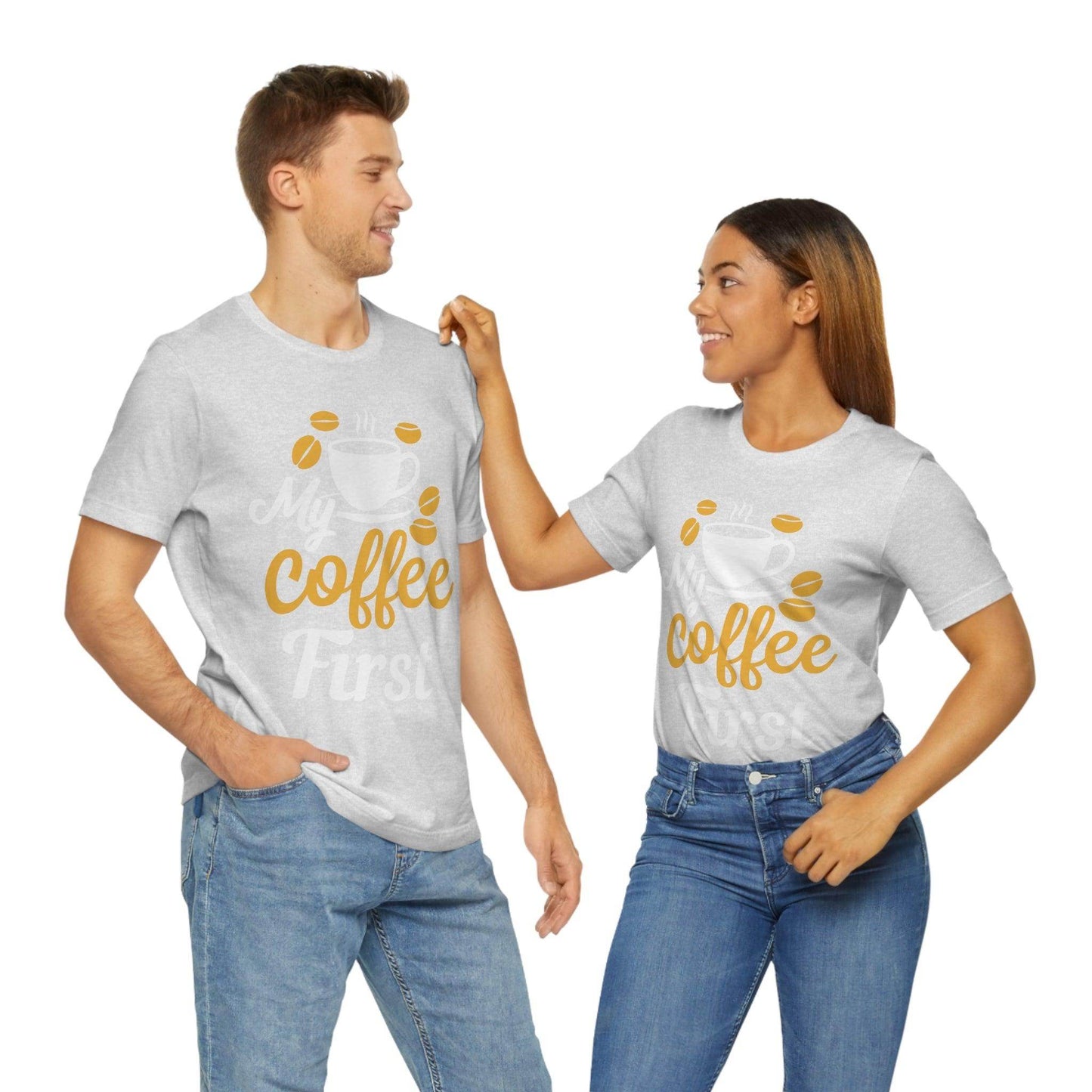 My coffee first Tee - Giftsmojo