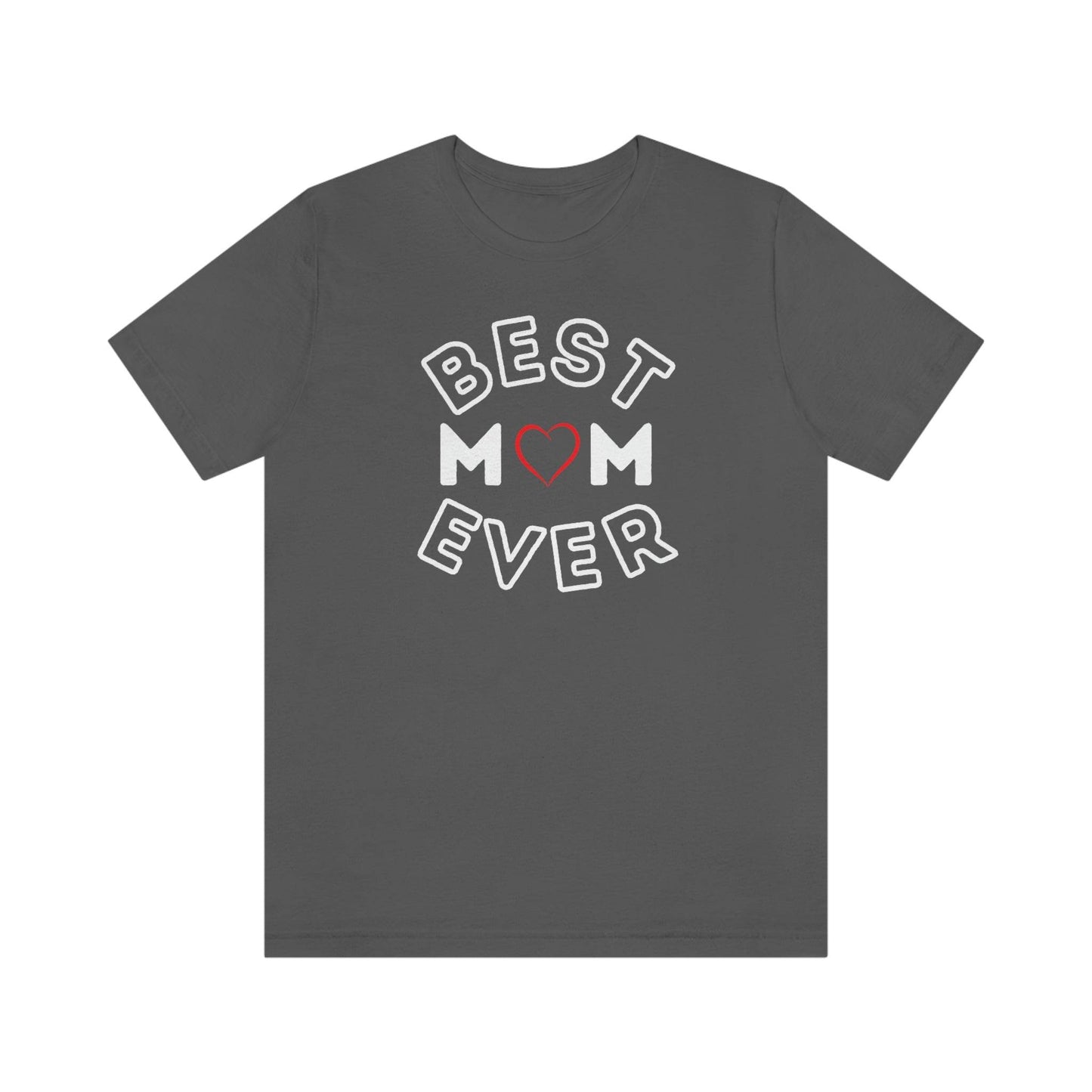 Best Mom Ever Shirt, Mothers day shirt, gift for mom, Mom birthday gift, Mothers day t shirts, Mothers shirts, Best mothers day gifta - Giftsmojo