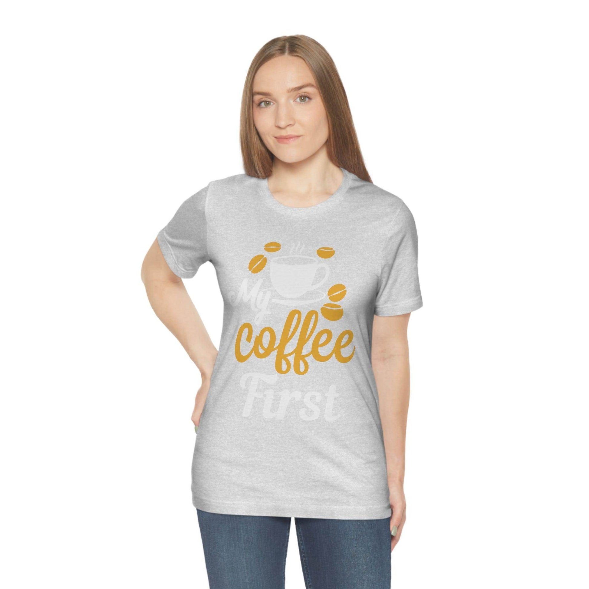 My coffee first Tee - Giftsmojo