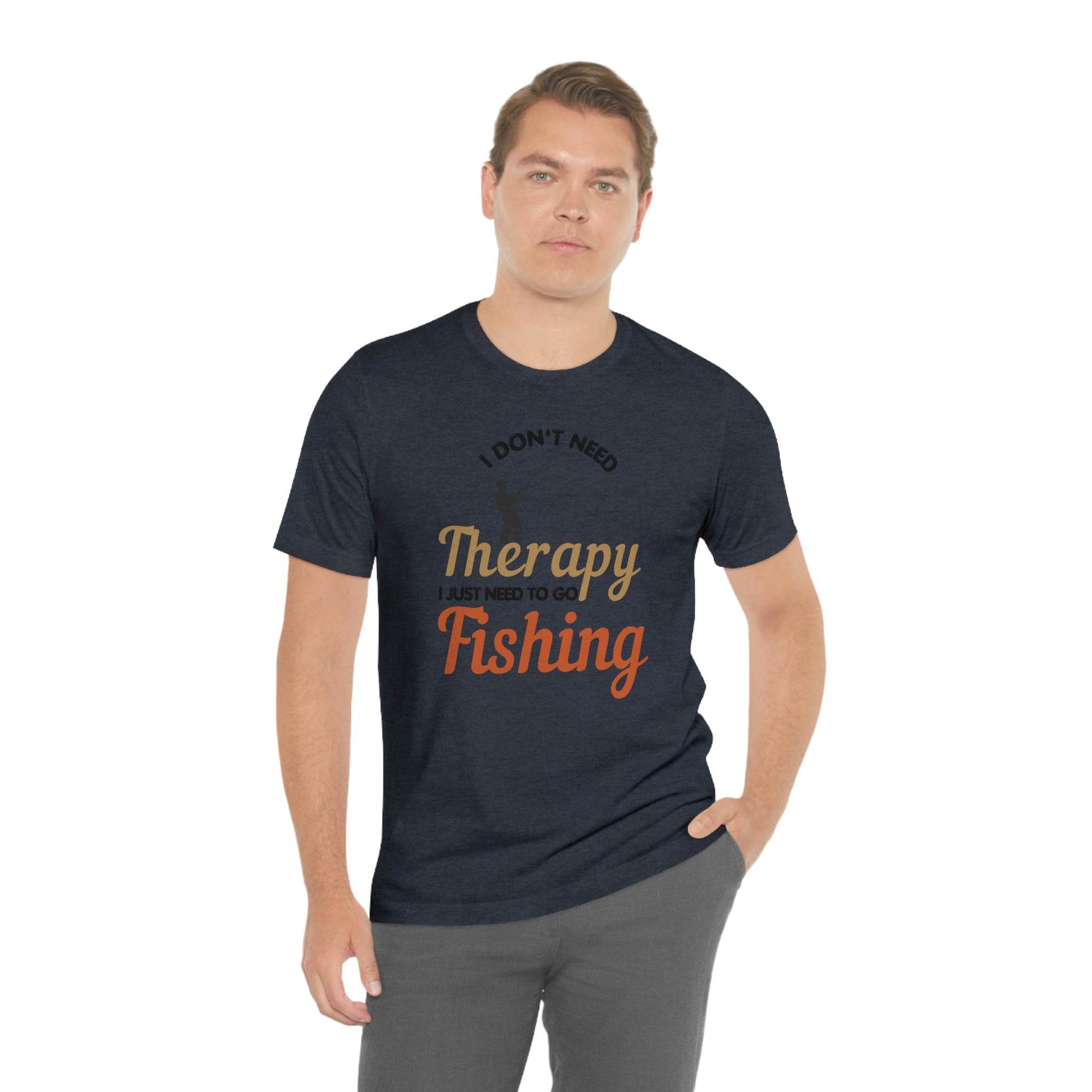 I don't need therapy I just need to go Fishing shirt, fishing shirt, dad shirt, father's day shirt, gift for Dad - Giftsmojo