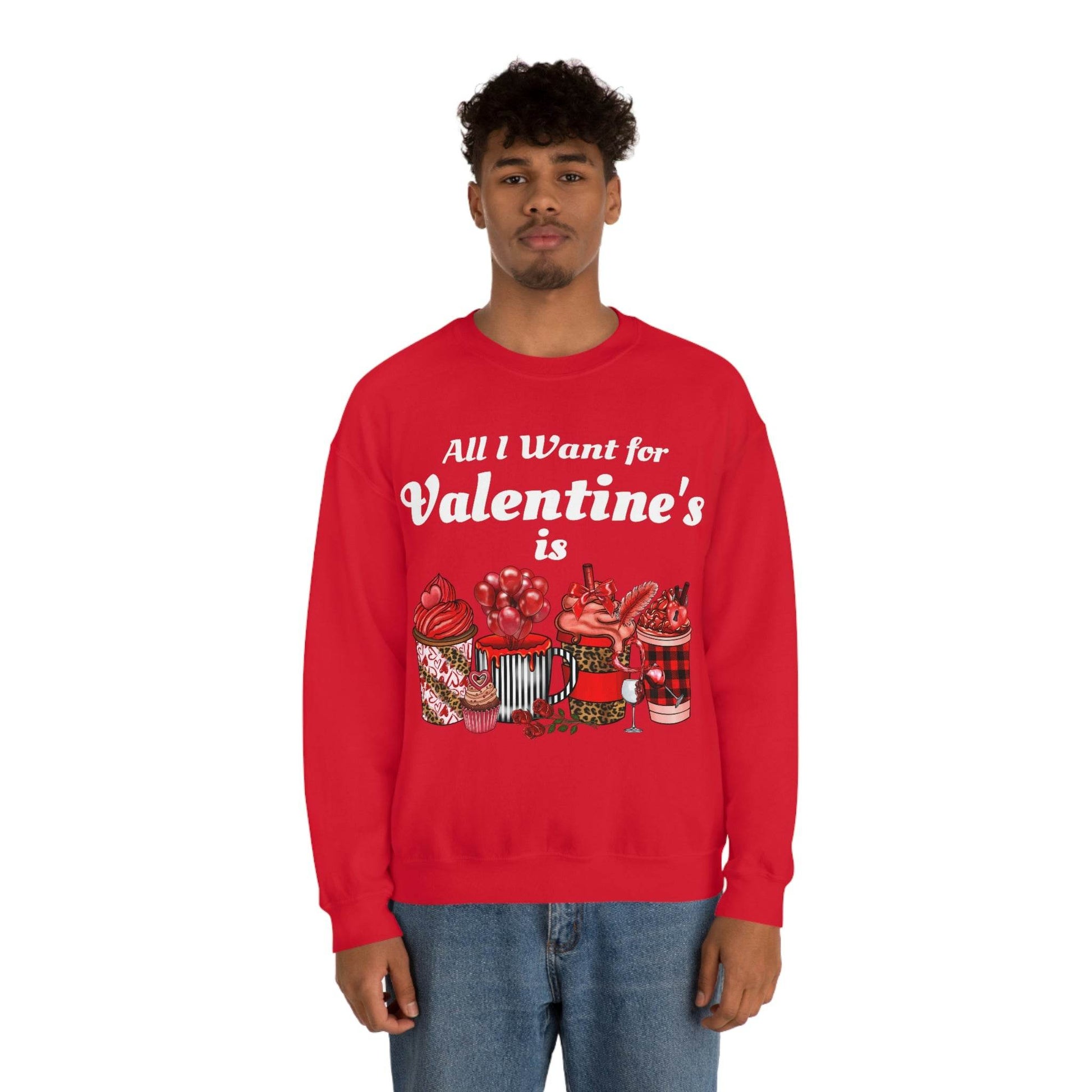 All I want for Valentines is Coffee Sweatshirt - Giftsmojo