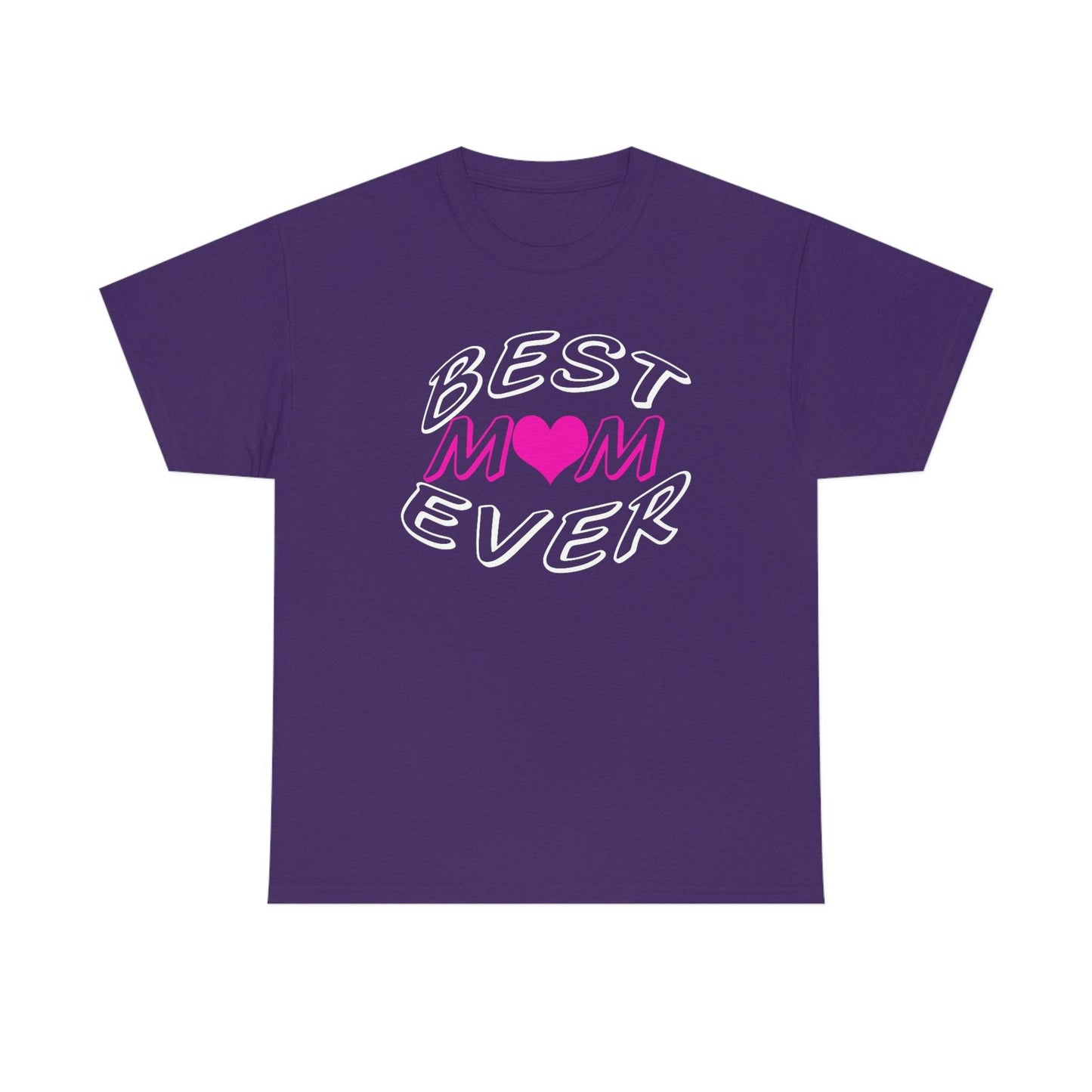 Best Mom Ever Tee - Giftsmojo