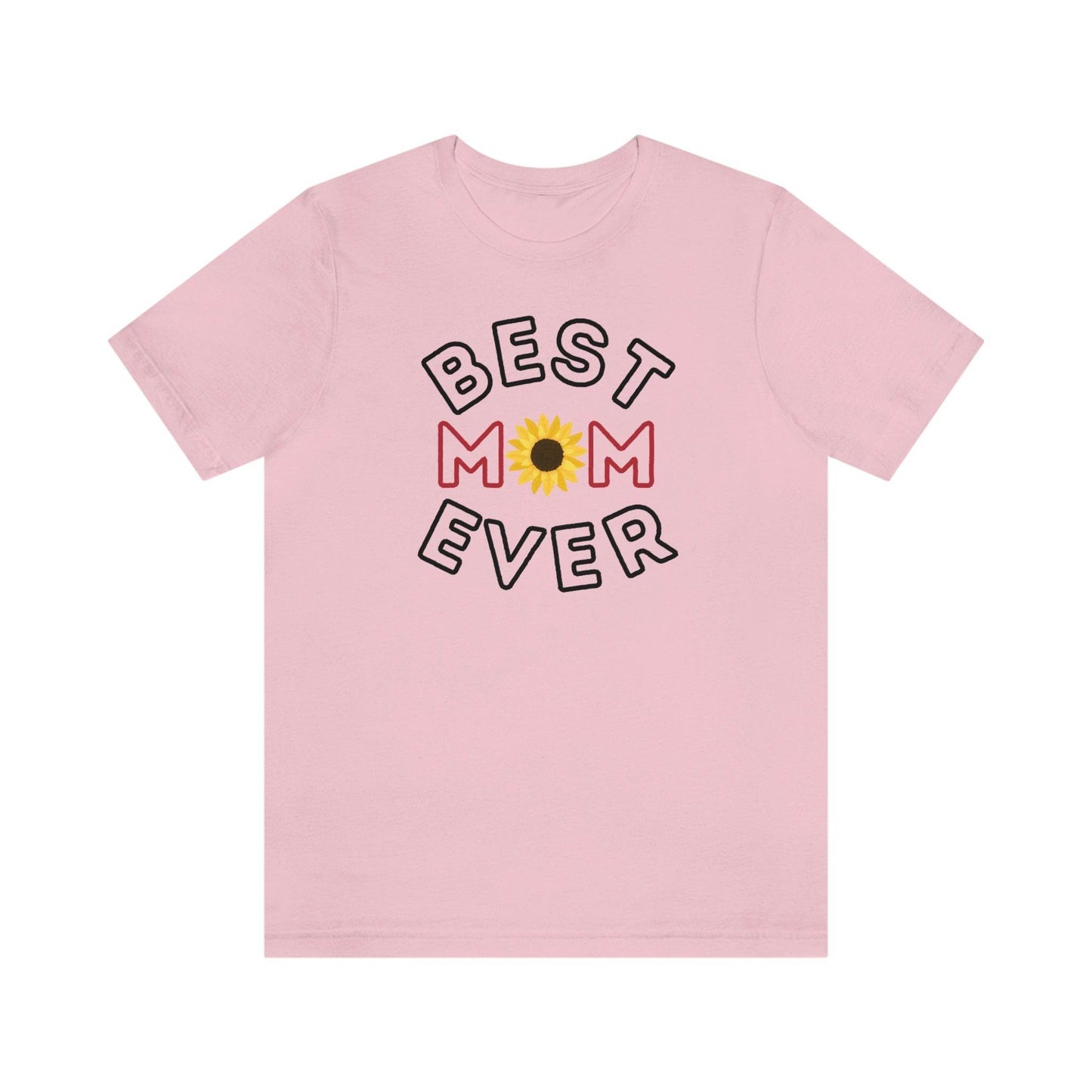 Best Mom Ever Shirt, Mothers day shirt, gift for mom, Mom birthday gift, Mothers day t shirts, Mothers shirts, Best mothers day gifta - Giftsmojo