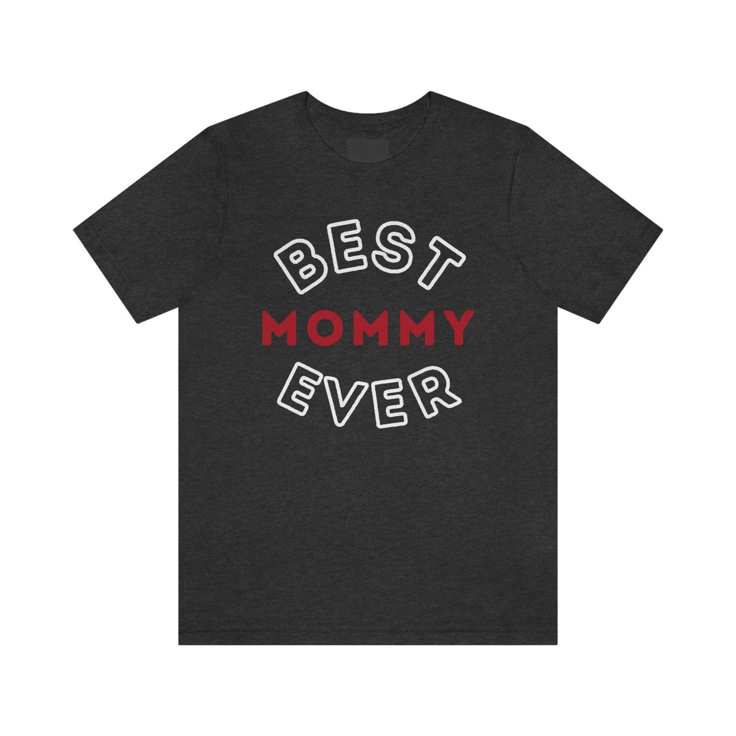 Best Mommy Ever Shirt, Mothers day shirt, gift for mom, Mom birthday gift, Mothers day t shirts, Mothers shirts, Best mothers day gifta - Giftsmojo