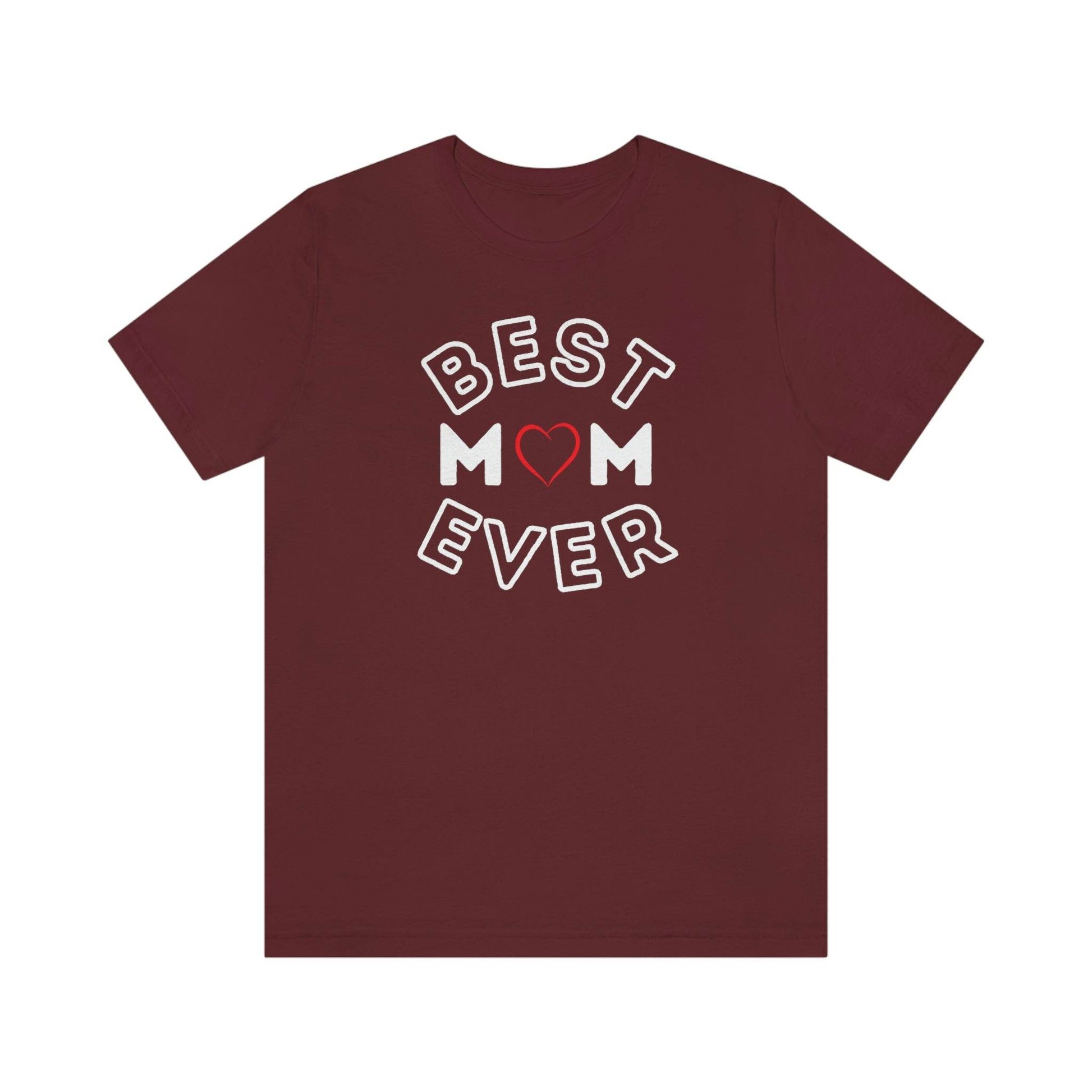 Best Mom Ever Shirt, Mothers day shirt, gift for mom, Mom birthday gift, Mothers day t shirts, Mothers shirts, Best mothers day gifta - Giftsmojo
