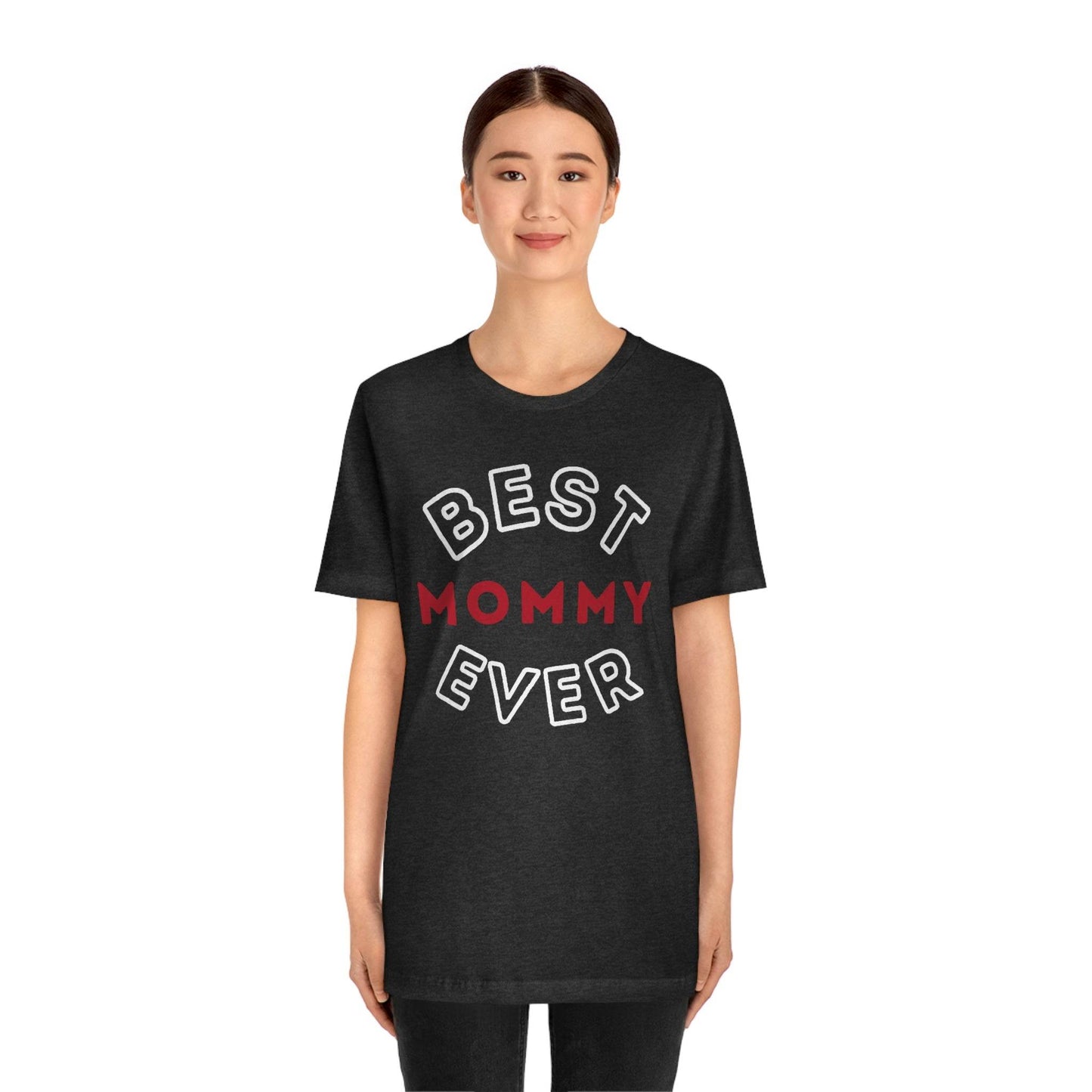 Best Mommy Ever Shirt, Mothers day shirt, gift for mom, Mom birthday gift, Mothers day t shirts, Mothers shirts, Best mothers day gifta - Giftsmojo