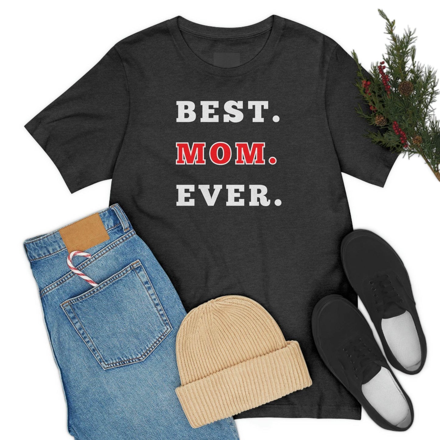 Best Mom Ever Shirt, Mothers day shirt, gift for mom, Mom birthday gift, Mothers day t shirts, Mothers shirts, Best mothers day gifta - Giftsmojo