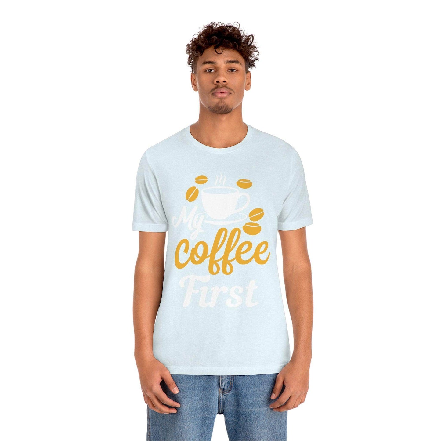 My coffee first Tee - Giftsmojo