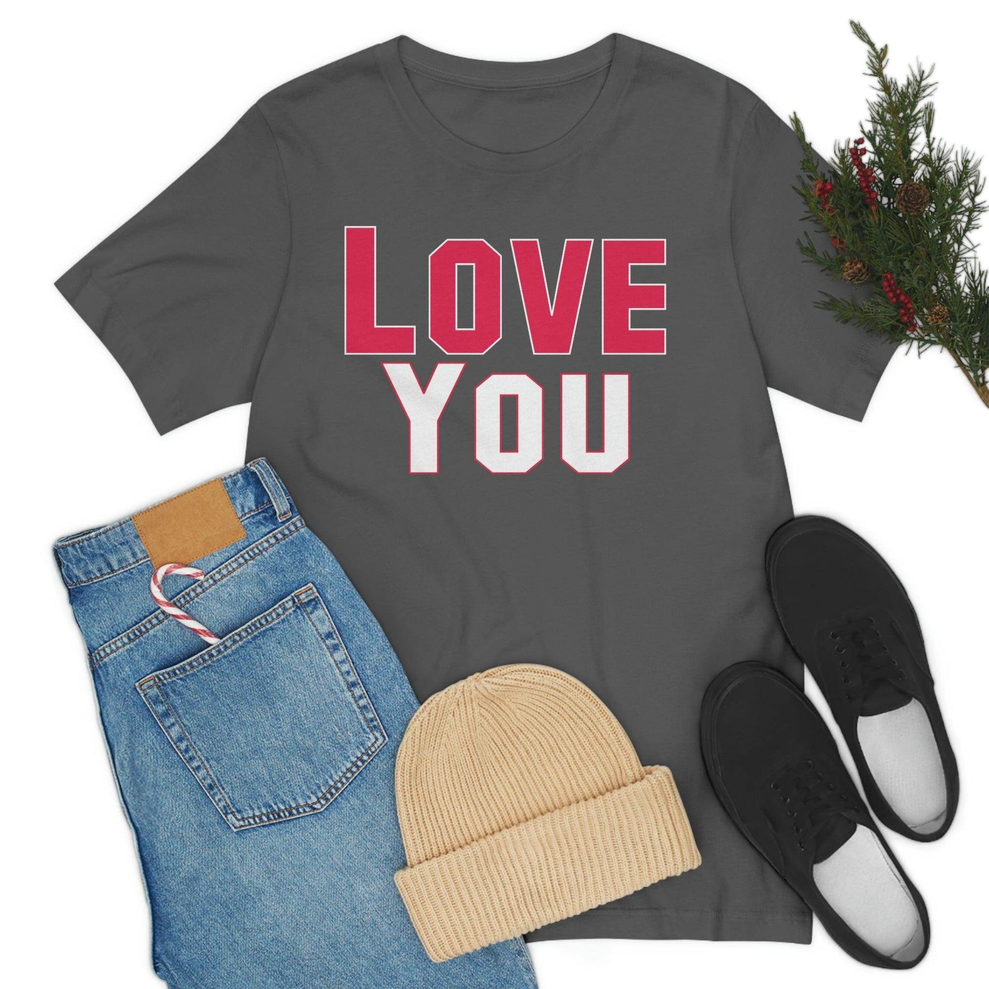 Love you T-shirt - Giftsmojo