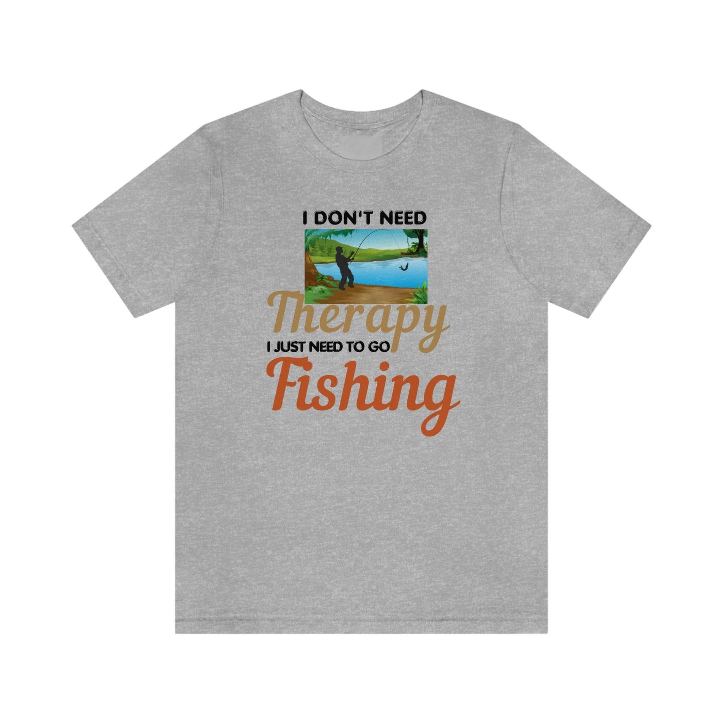 Fishing T-shirt dad shirt dad gift outdoor lover gift - fishing gift nature lover shirt I don't need therapy I just need to go Fishing shirt - Giftsmojo