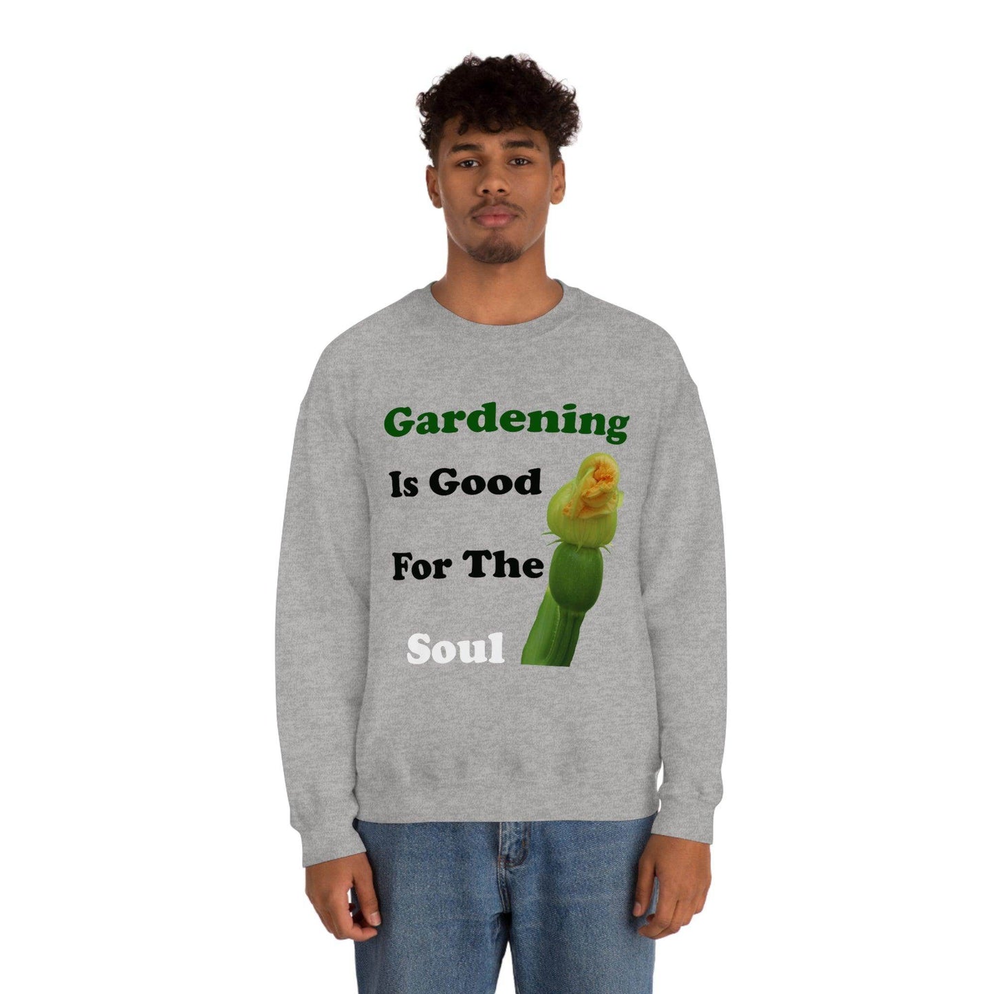 Gardening is good for the soul Sweatshirt - Giftsmojo