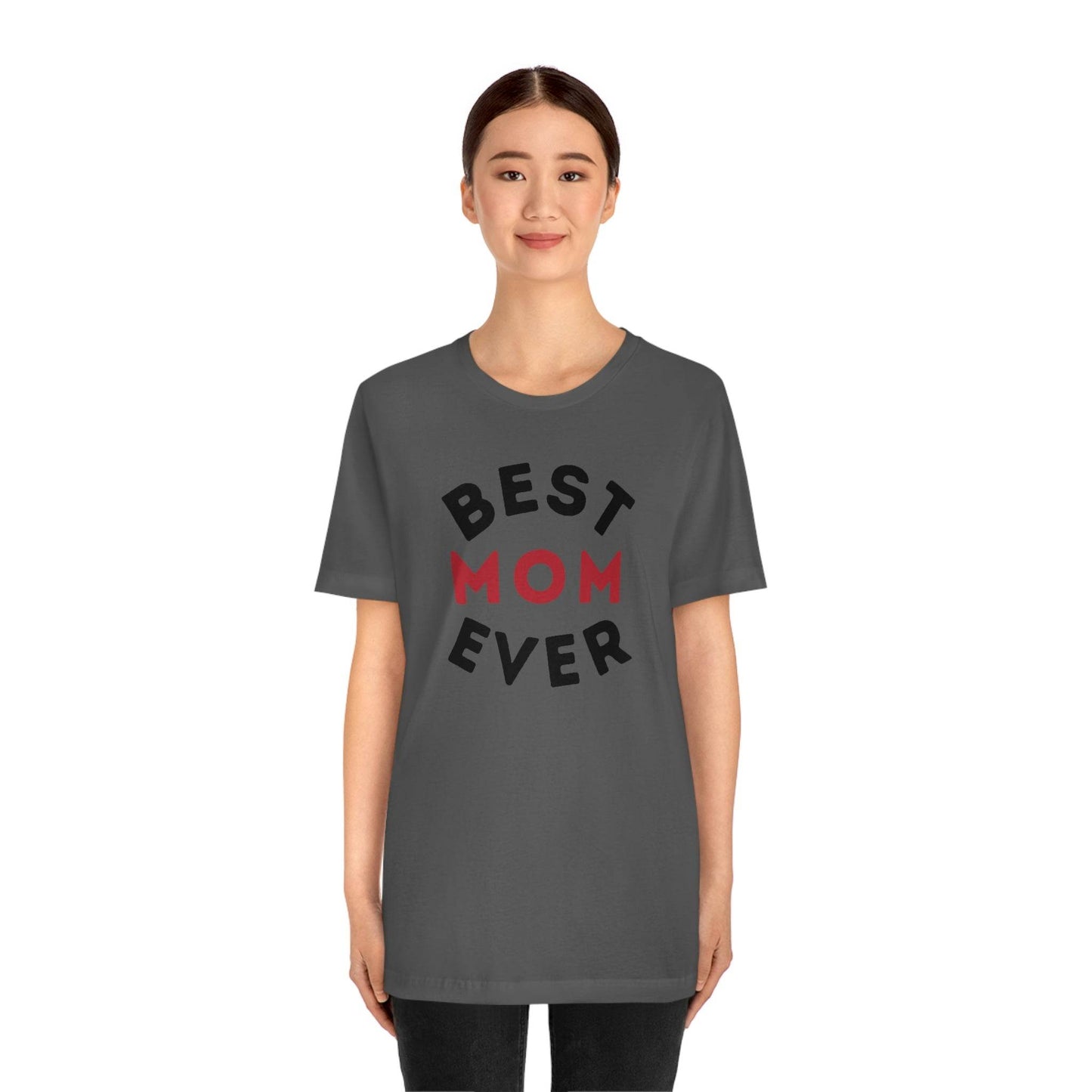 Best Mom Ever Shirt, Mothers day shirt, gift for mom, Mom birthday gift, Mothers day t shirts, Mothers shirts, Best mothers day gifta - Giftsmojo