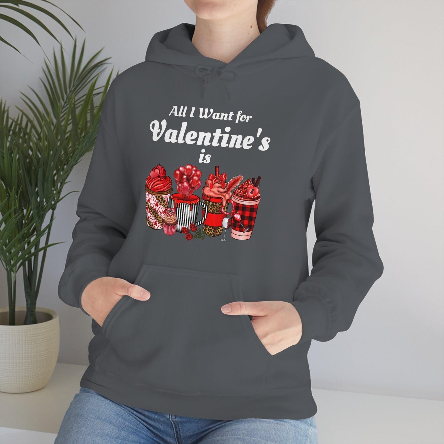 All I want for Valentine's is Coffee Hooded Sweatshirt