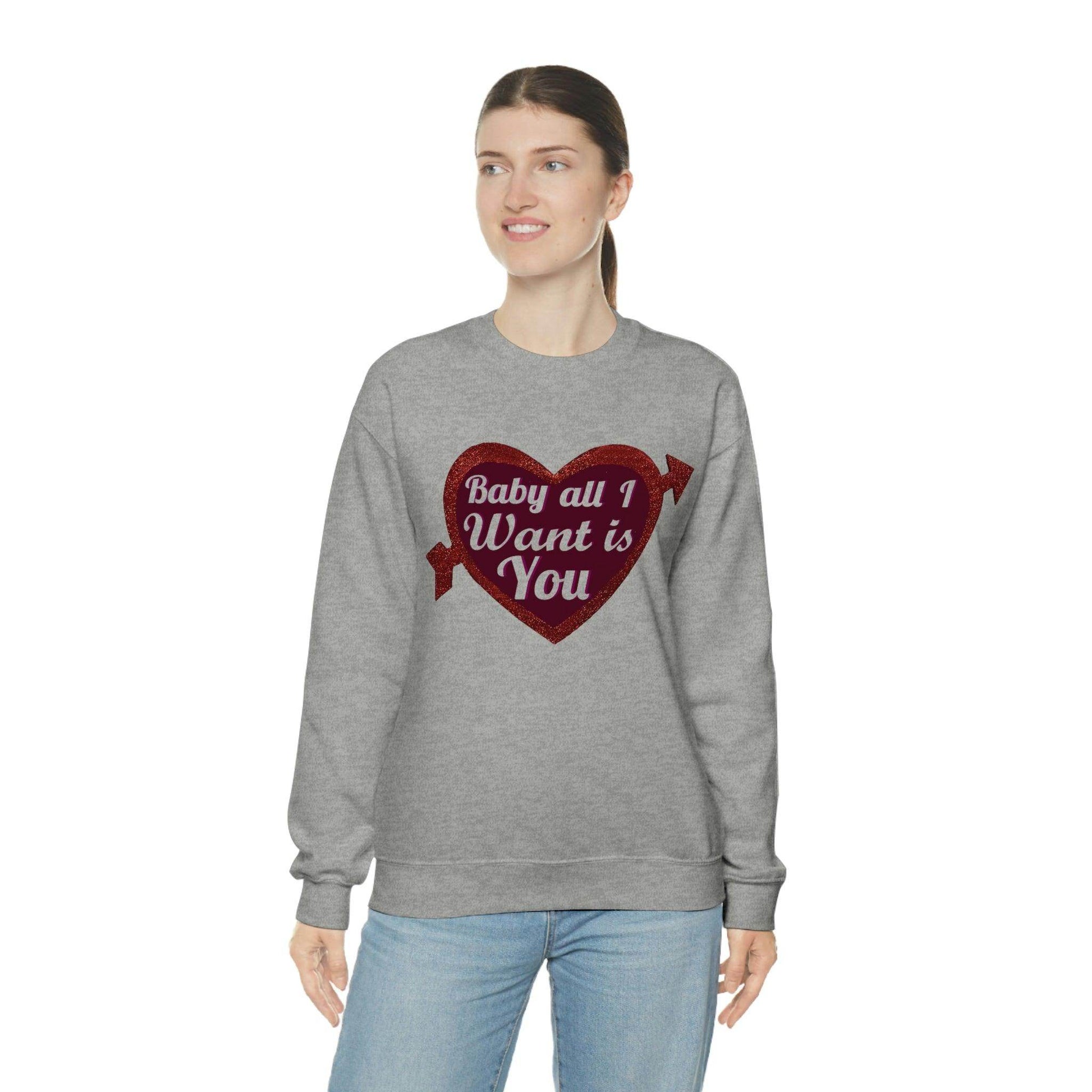 Baby all I want is You Sweatshirt - Giftsmojo