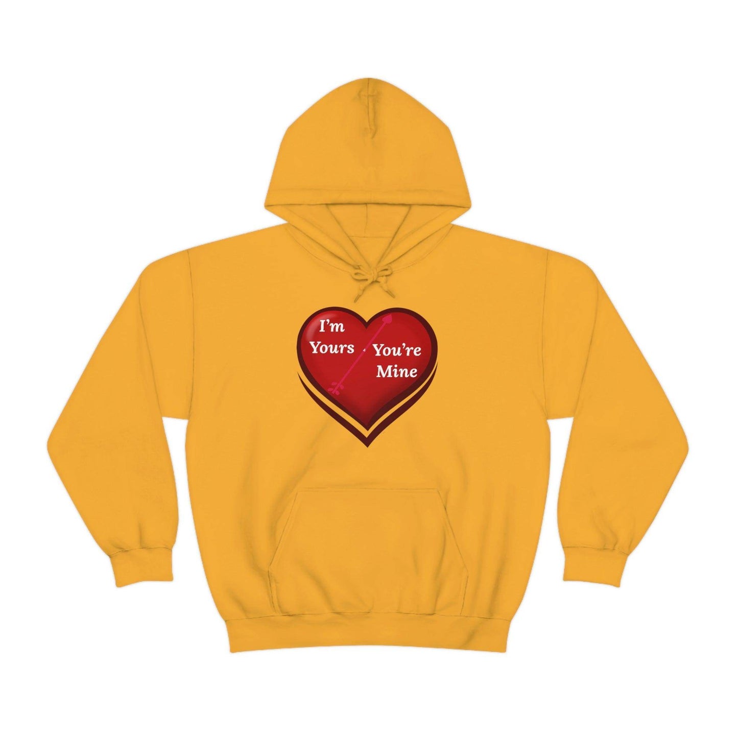 I'm Yours and You're Mine Heart Hooded Sweatshirt - Giftsmojo