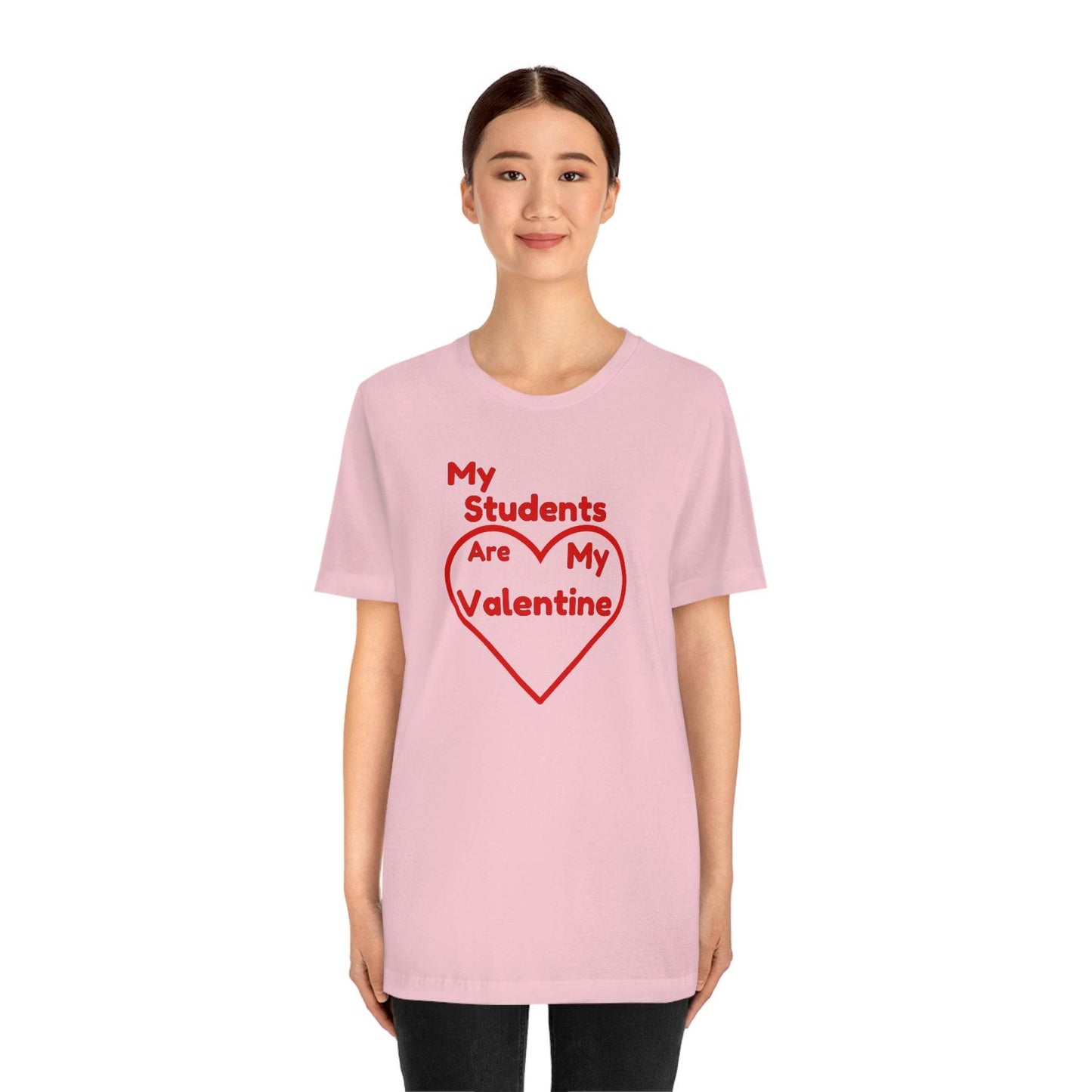 My Students are My Valentine - Teacher Valentine shirt - Giftsmojo