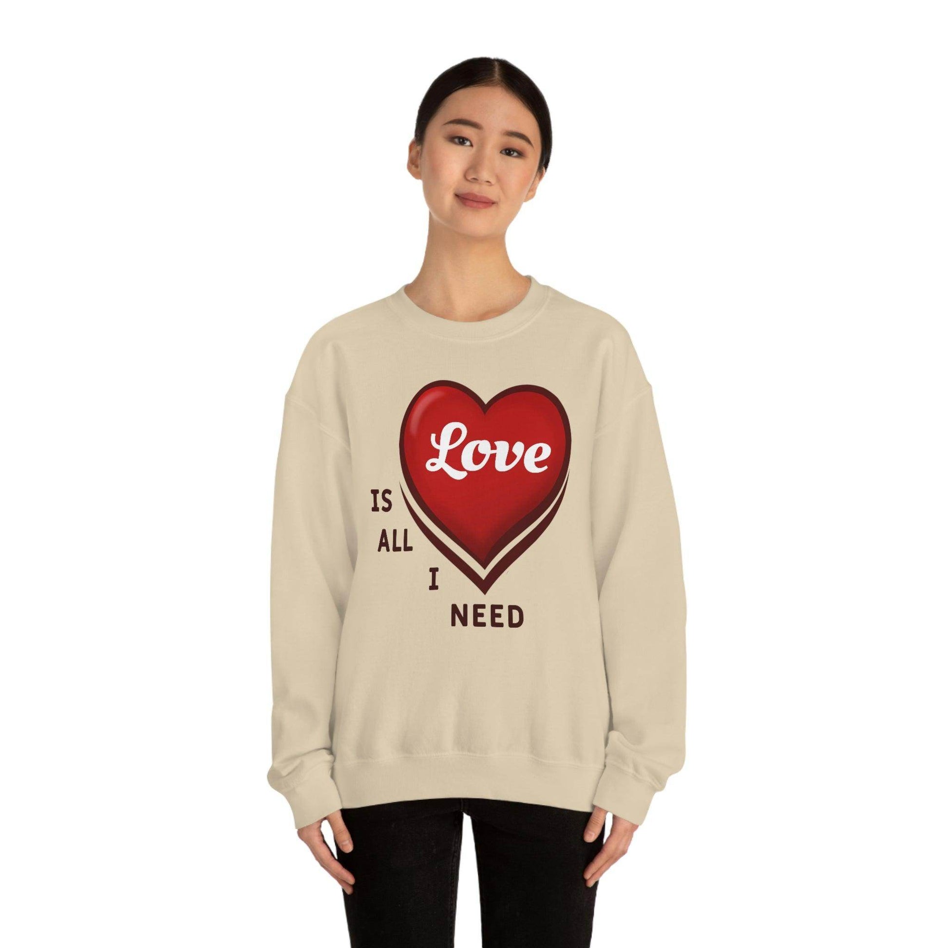 love is all I Need Sweatshirt - Giftsmojo