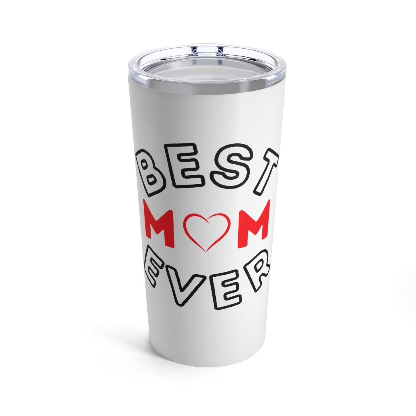 Best Mom Ever Tumbler 20oz - Giftsmojo