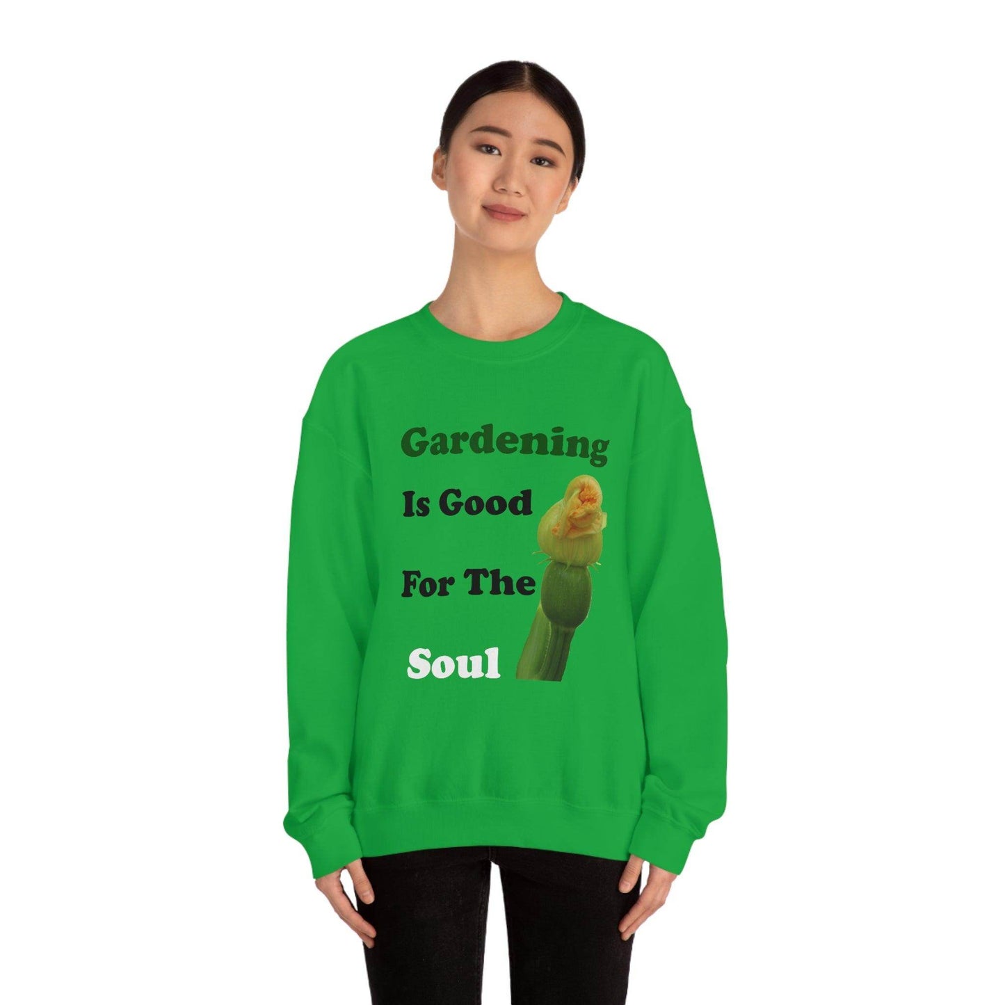 Gardening is good for the soul Sweatshirt - Giftsmojo