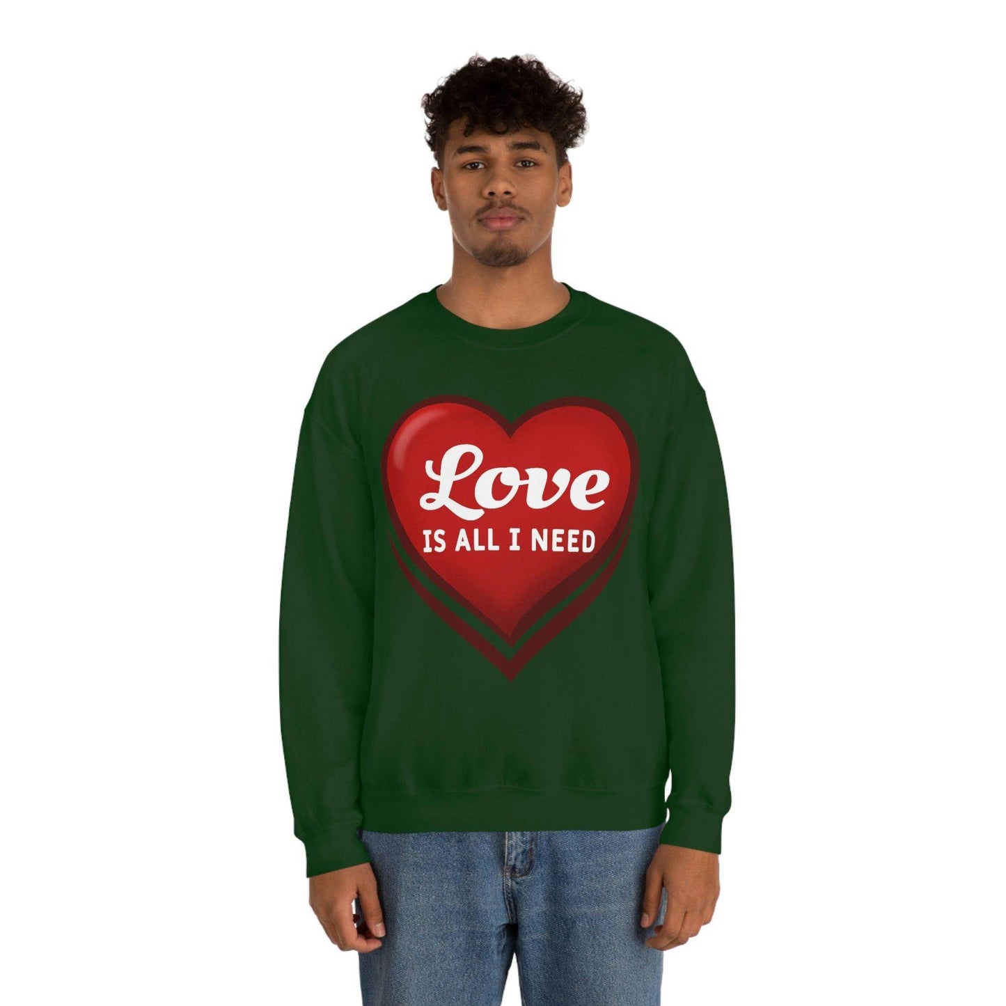 Love is all I need Sweatshirt, Valentine gift - Giftsmojo