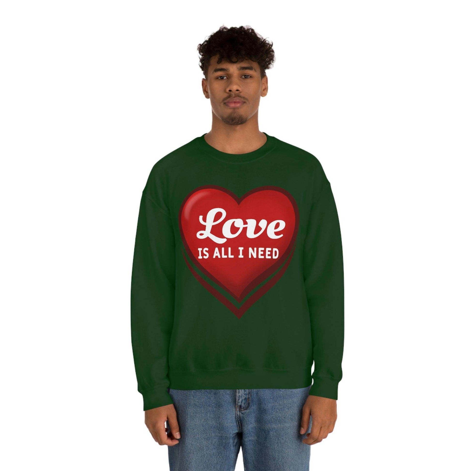 Love is all I need Sweatshirt, Valentine gift - Giftsmojo