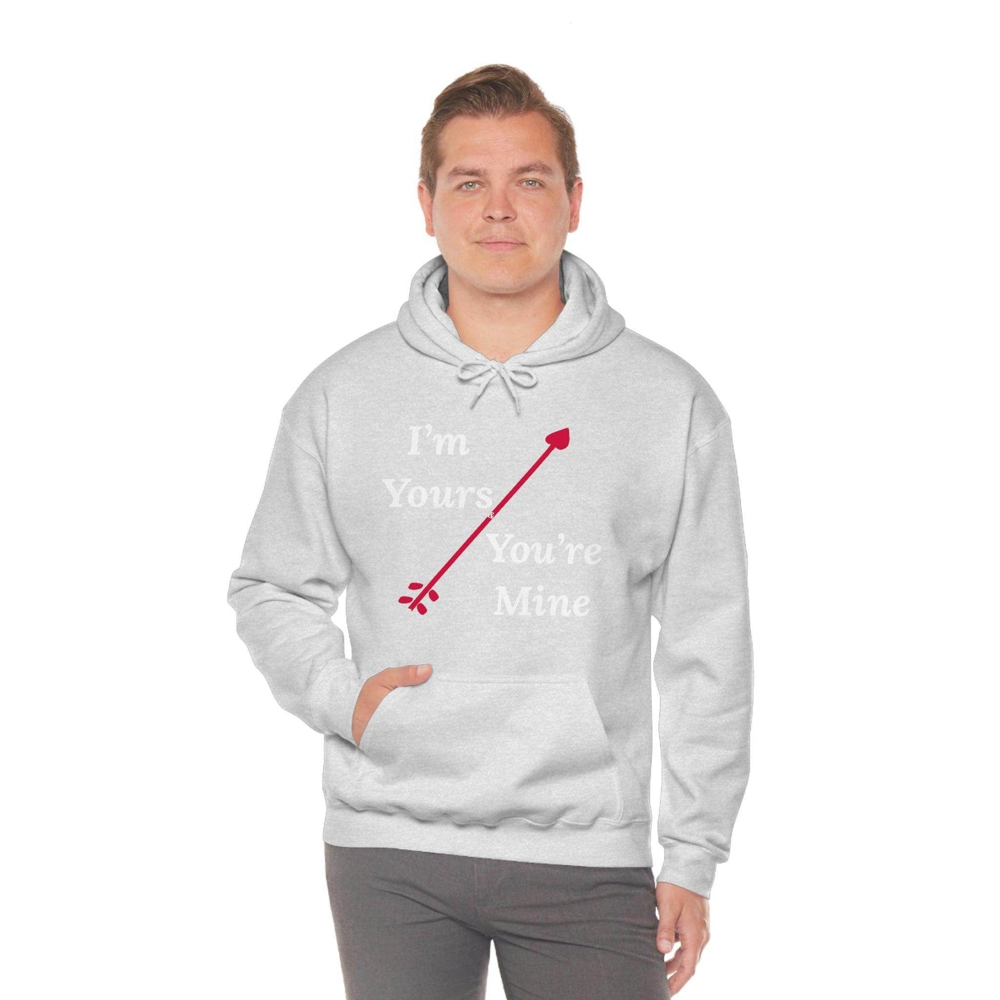 I'm Yours and You're Mine Hooded Sweatshirt - Giftsmojo