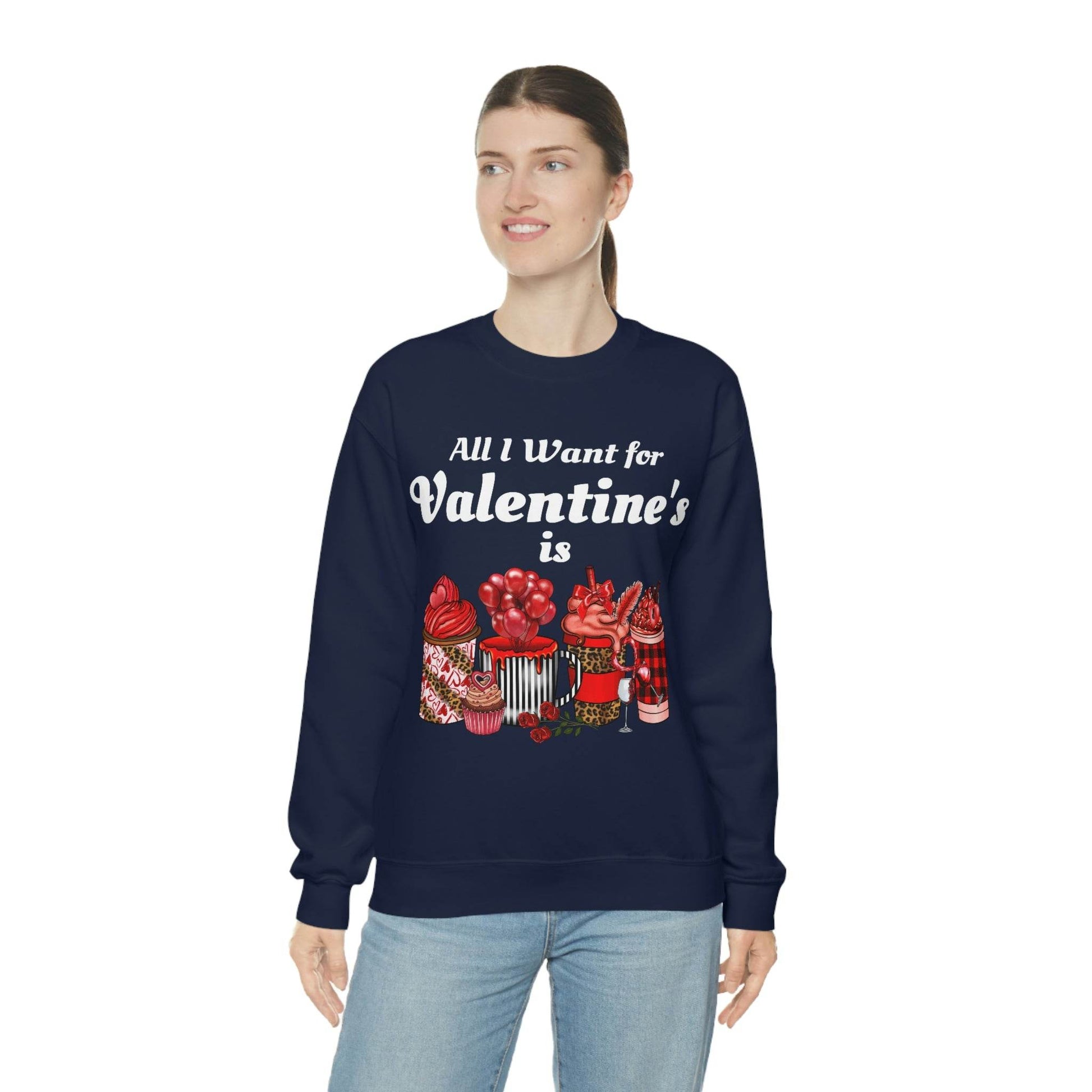 All I want for Valentines is Coffee Sweatshirt - Giftsmojo