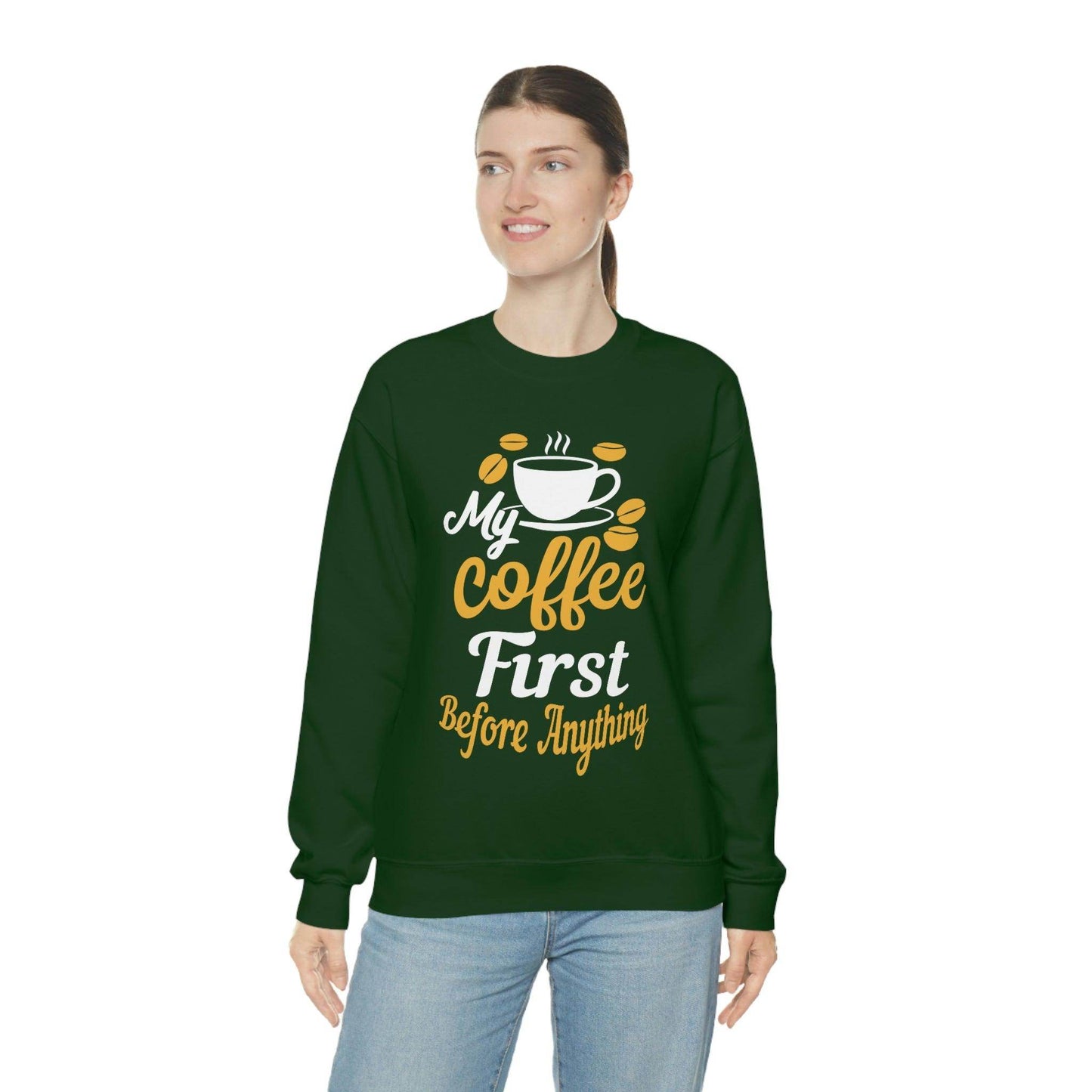 My Coffee First before anything Sweatshirt - Giftsmojo