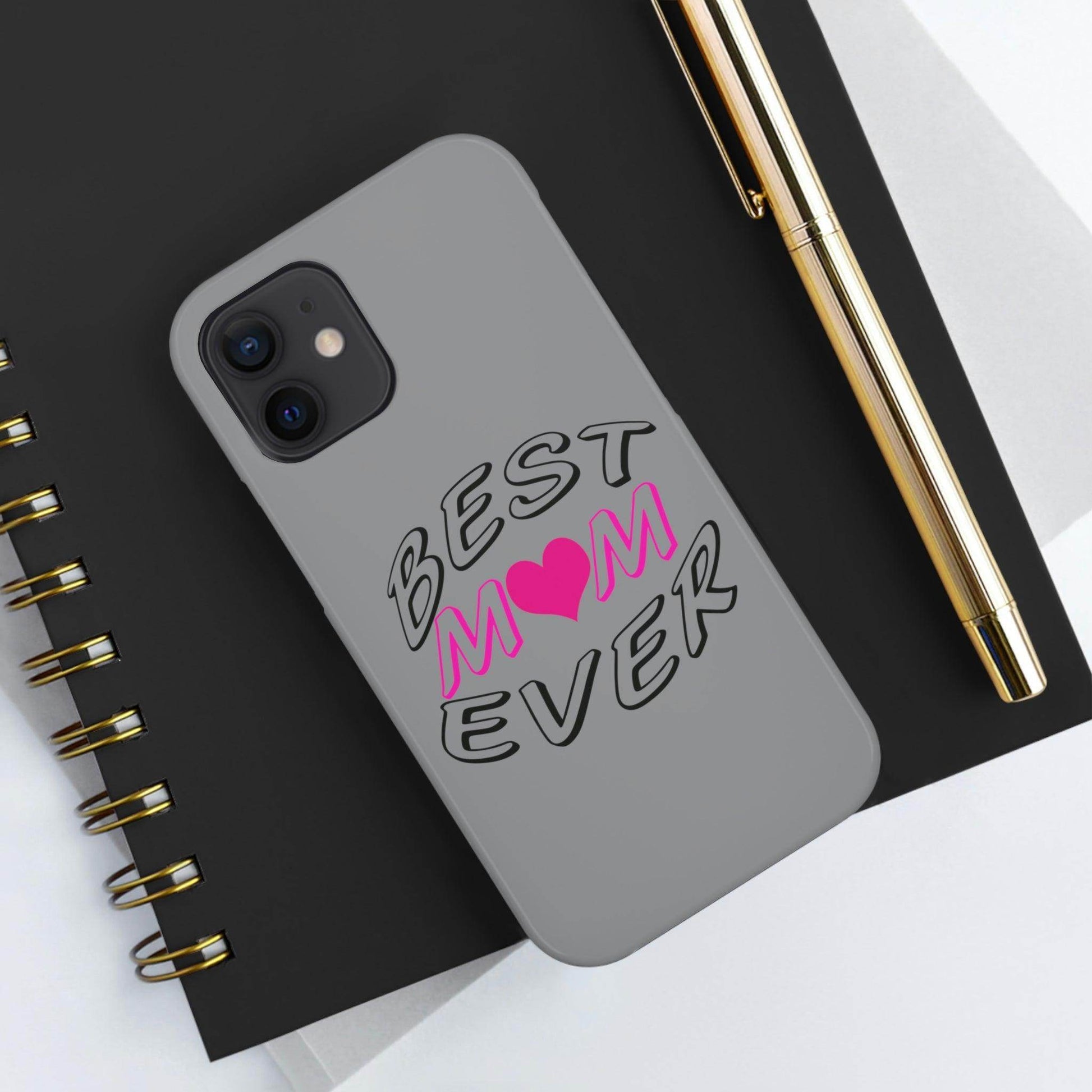 Best Mom Ever phone case, Tough Phone Cases, Mom Phone Case fit for iPhone 14 Pro, 13, 12, 11 Pro Max, Xr, Xs, 8+, 7, And Samsung S6 - Giftsmojo