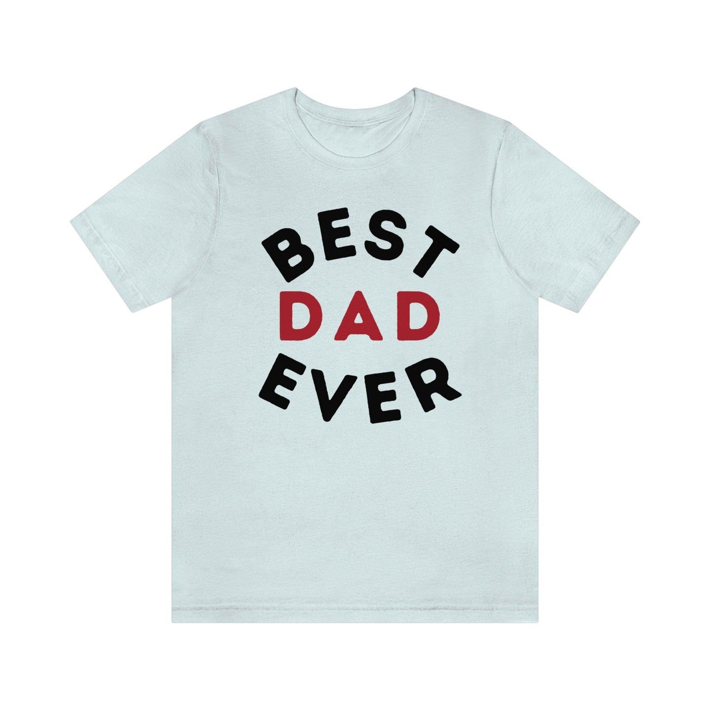 Dad Gift - Best Dad Gift - Best Dad Ever Shirt -Dad Shirt - Funny Fathers Gift - Husband Gift - Funny Dad Tshirt - Dad Birthday Gift - Giftsmojo