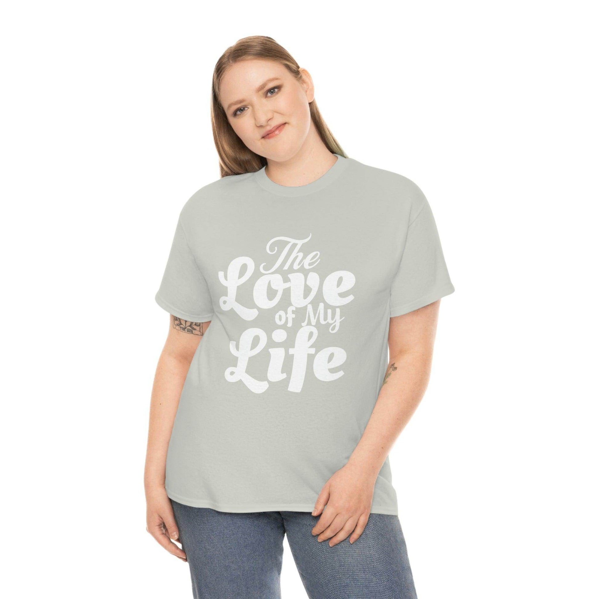 The Love of My Life shirt - Giftsmojo