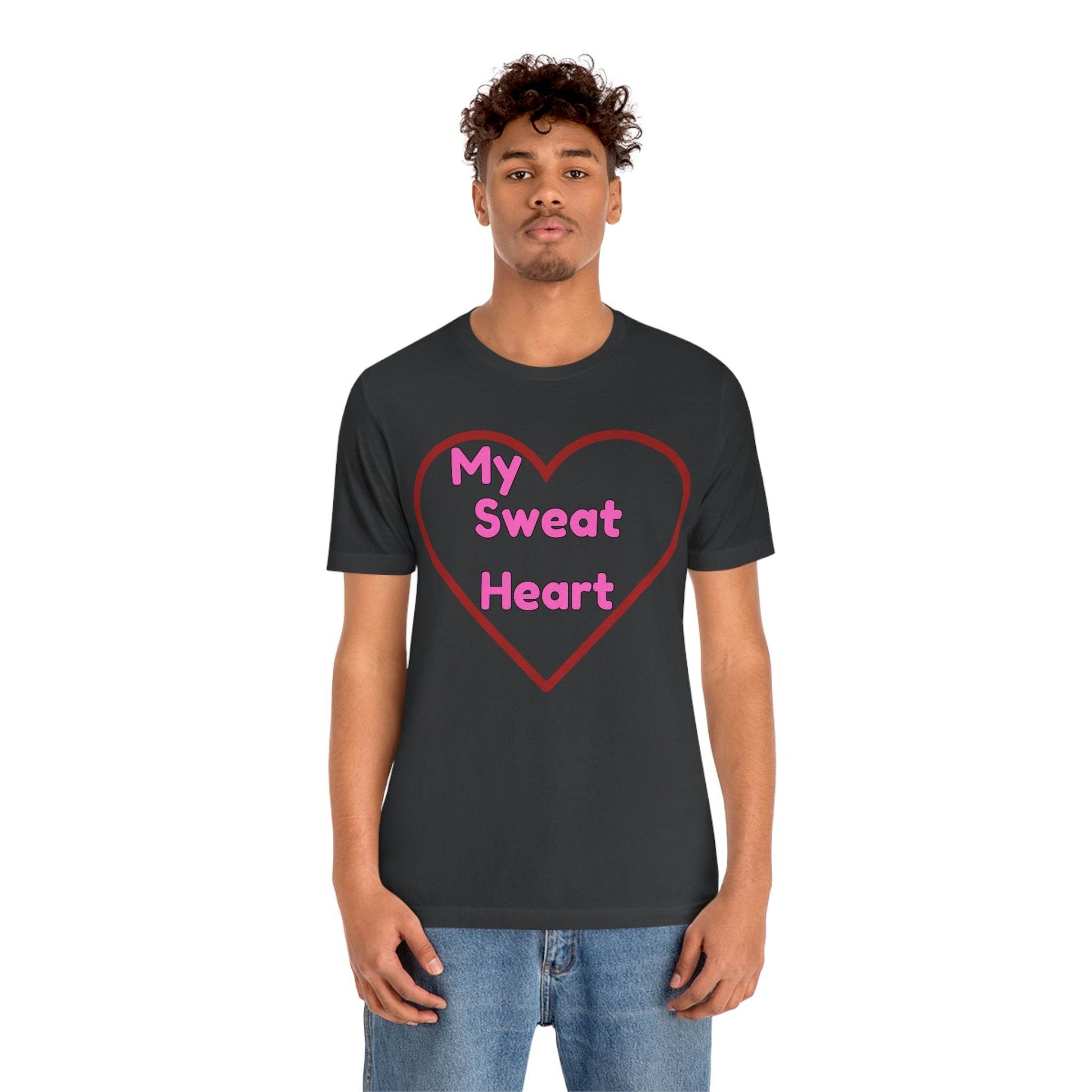 My Sweat Heart - Love shirt - Gift for wife - Gift for Husband - Gift for Girlfriend and Boyfriend - Giftsmojo
