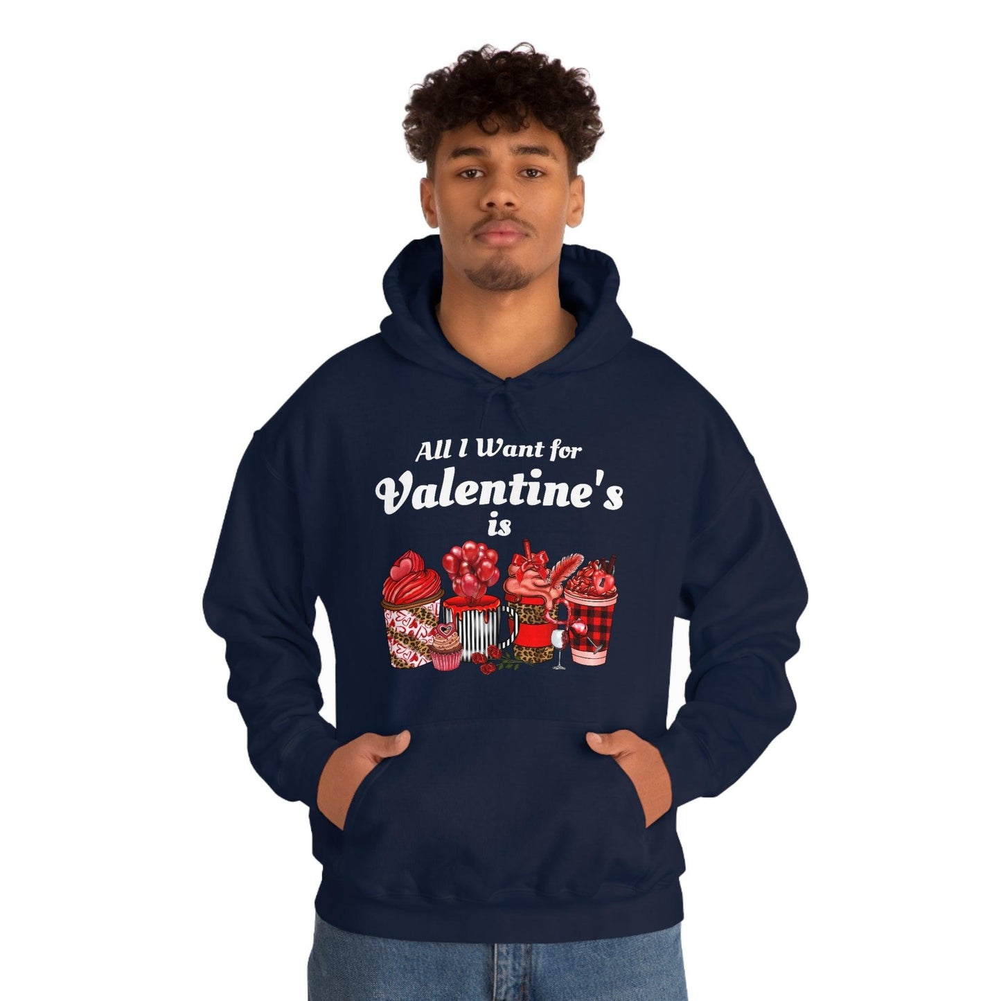 All I want for Valentine's is Coffee Hooded Sweatshirt