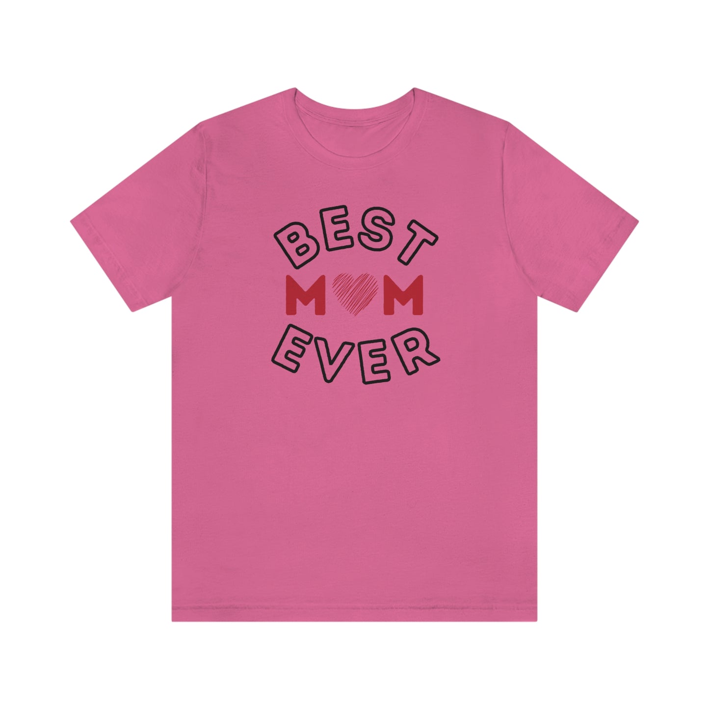 Best Mom Ever Shirt, Mothers day shirt, gift for mom, Mom birthday gift, Mothers day t shirts, Mothers shirts, Best mothers day gifta