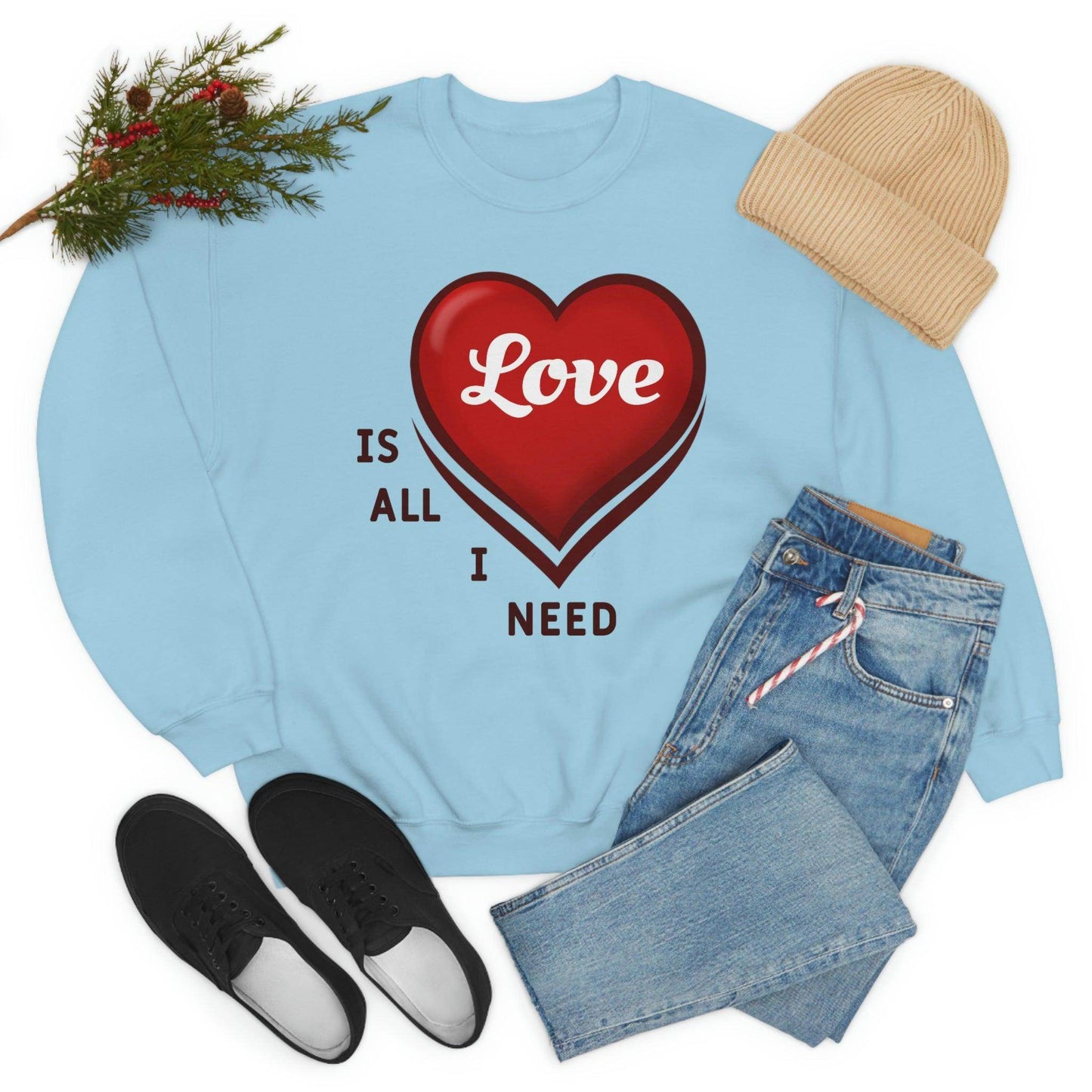 love is all I Need Sweatshirt - Giftsmojo