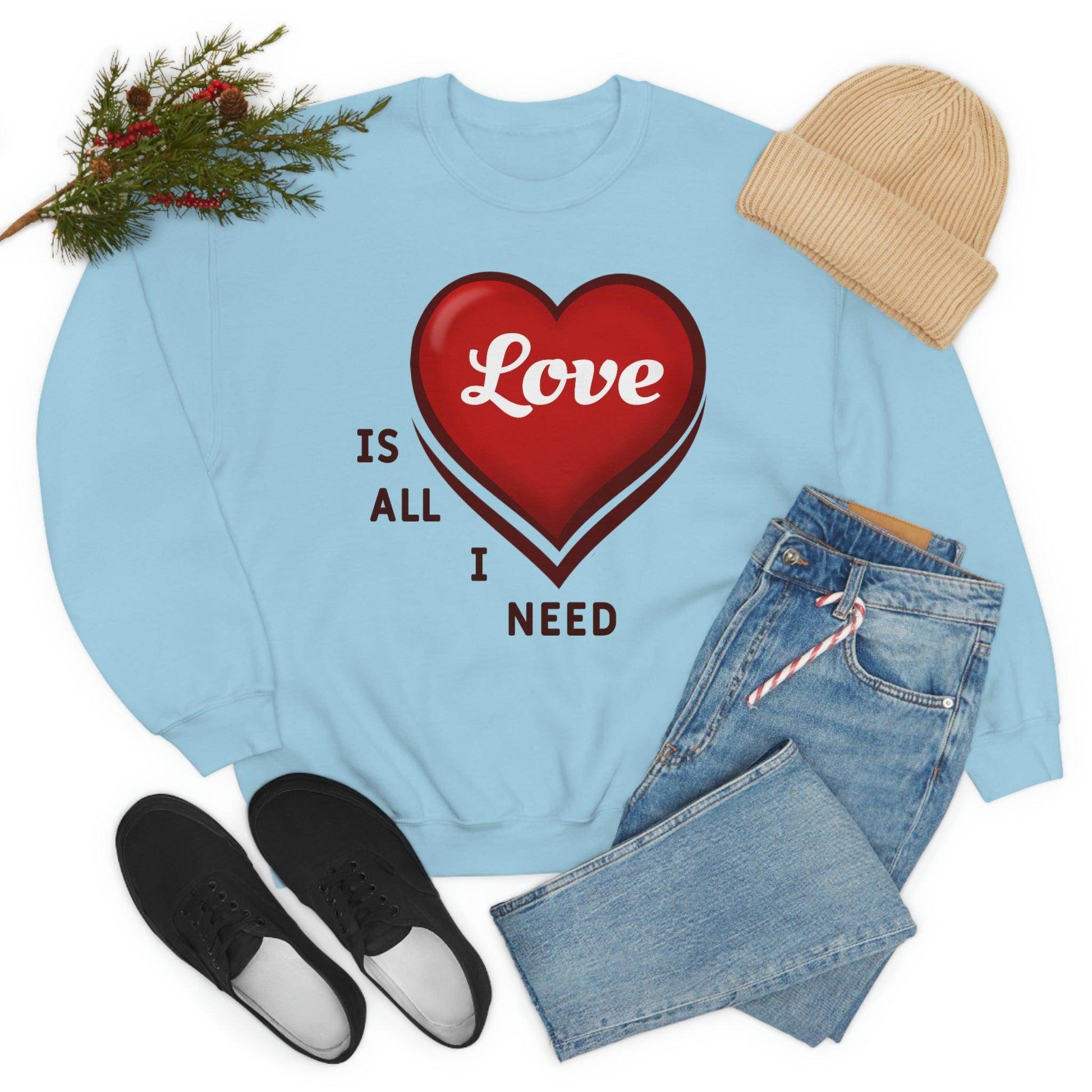 love is all I Need Sweatshirt - Giftsmojo