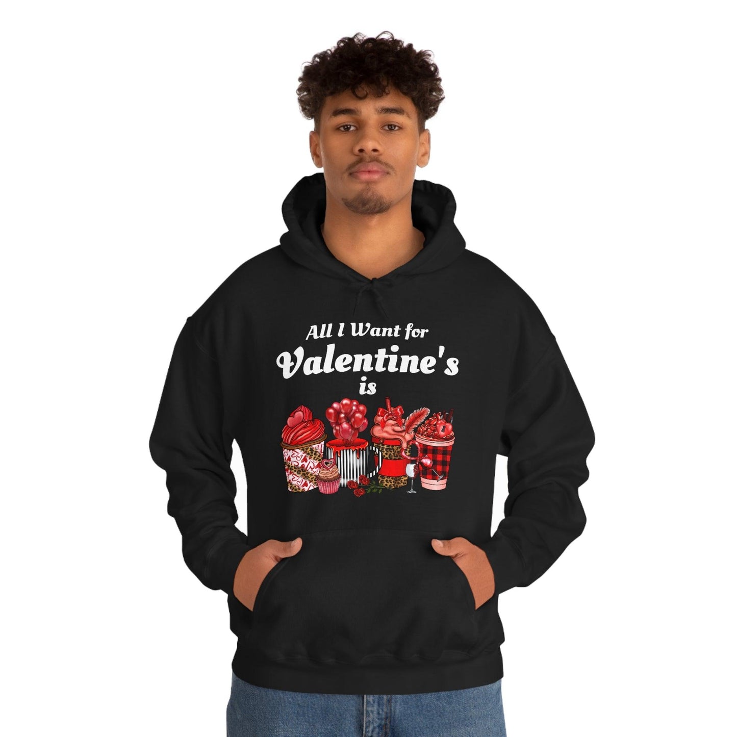 All I want for Valentine's is Coffee Hooded Sweatshirt