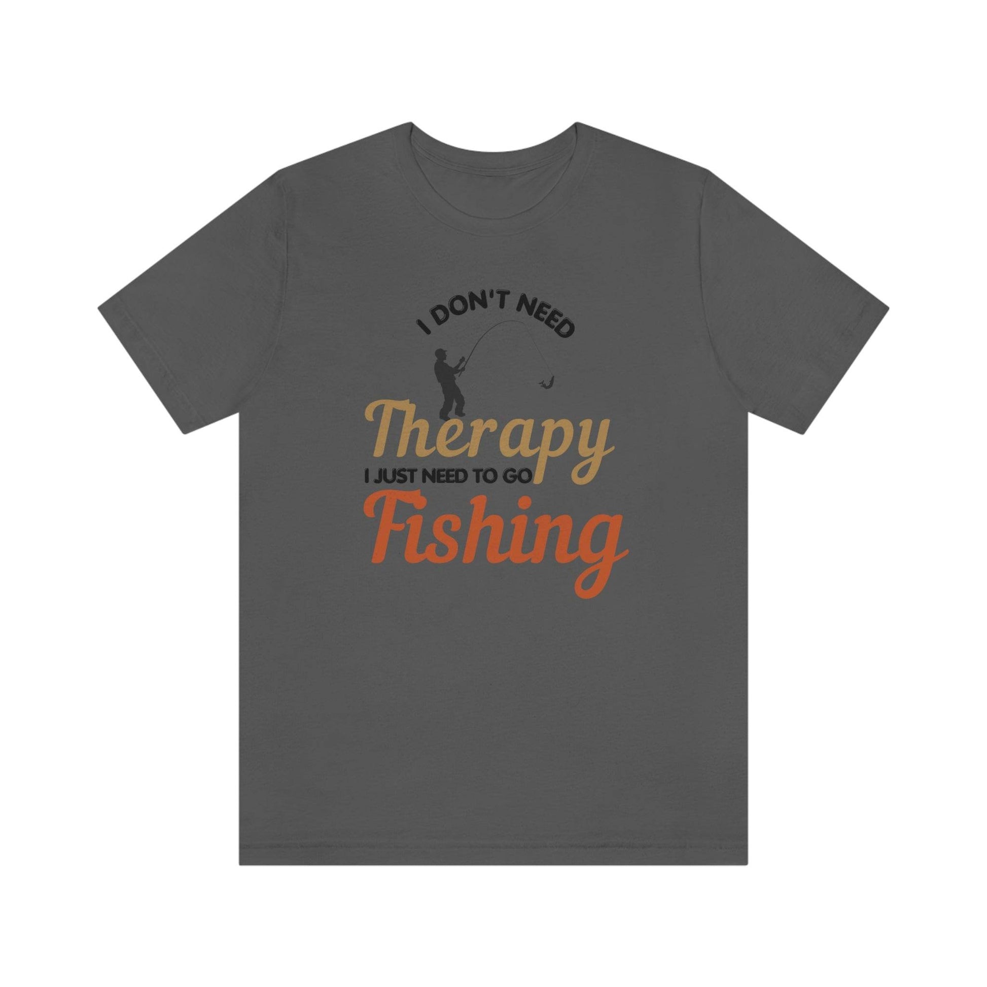I don't need therapy I just need to go Fishing shirt, fishing shirt, dad shirt, father's day shirt, gift for Dad - Giftsmojo