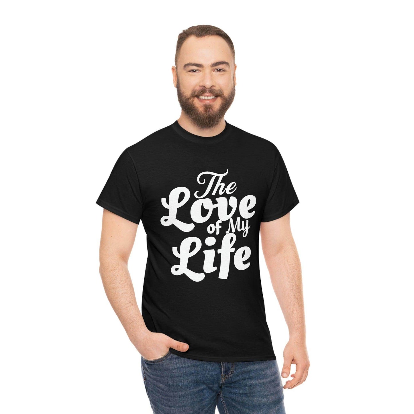 The Love of My Life shirt - Giftsmojo