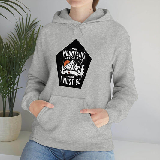 The Mountains are Calling and I Must Go, Hooded Sweatshirt - Giftsmojo