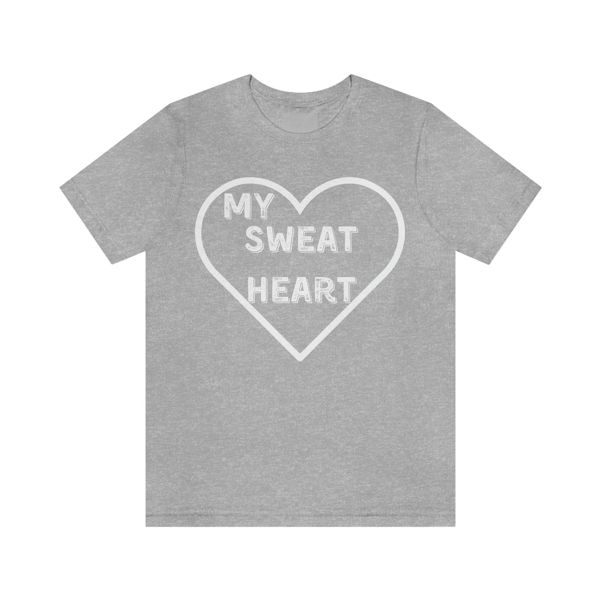 My Sweat Heart - Love shirt - Gift for wife - Gift for Husband - Gift for Girlfriend and Boyfriend - Giftsmojo