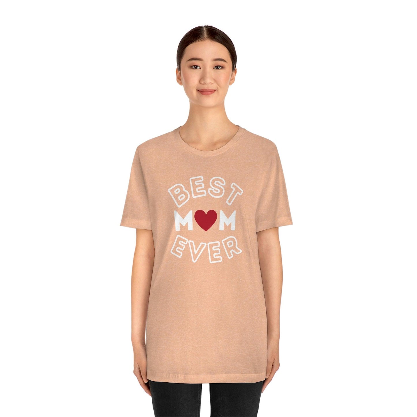 Best Mom Ever Shirt, Mothers day shirt, gift for mom, Mom birthday gift, Mothers day t shirts, Mothers shirts, Best mothers day gifta