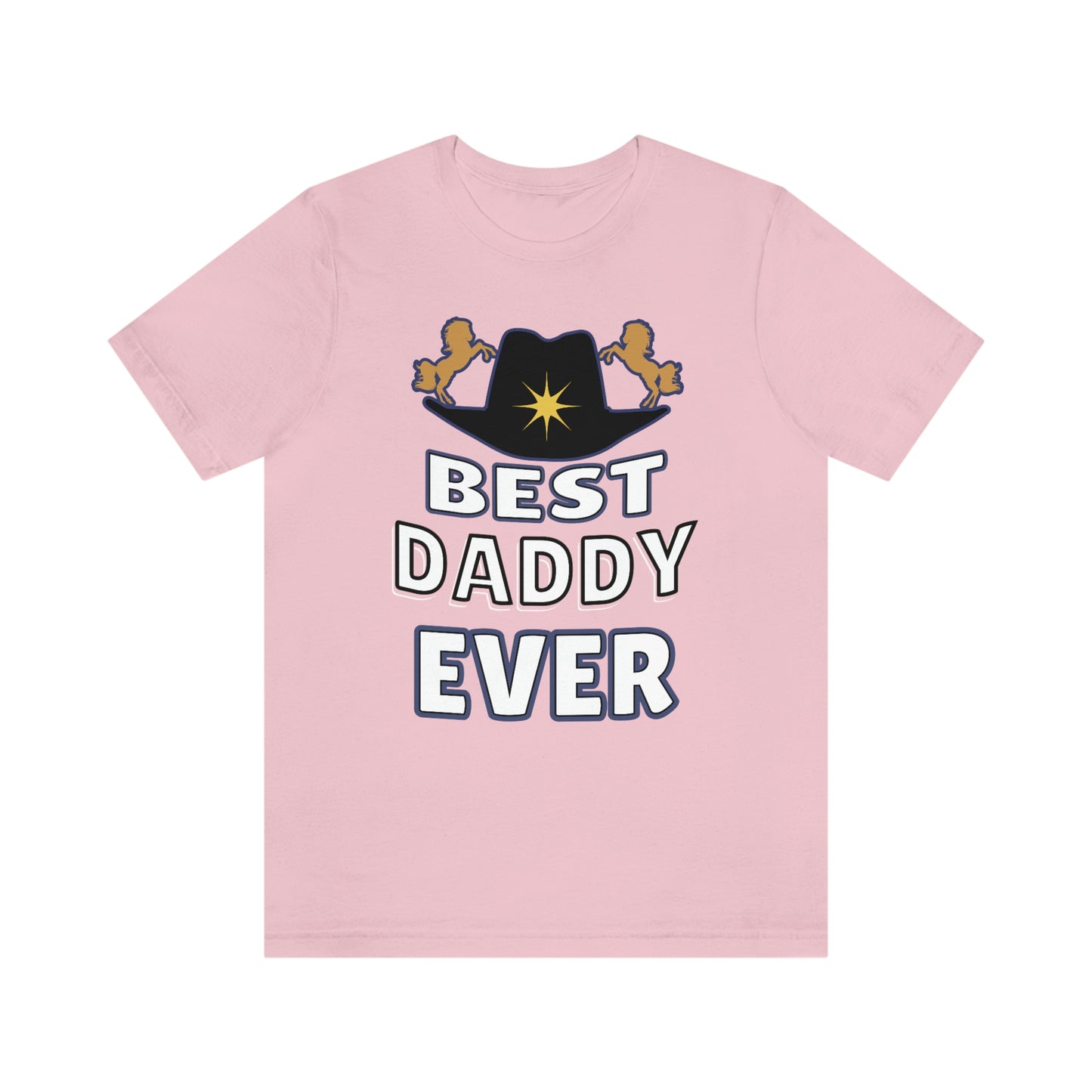 Best Daddy Ever Shirt - Gift for dad