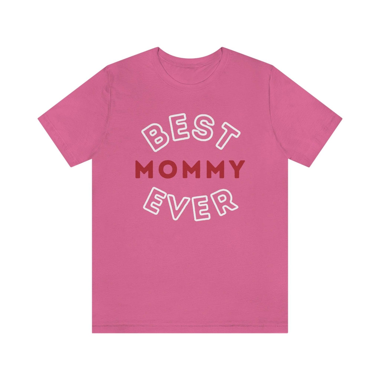 Best Mommy Ever Shirt, Mothers day shirt, gift for mom, Mom birthday gift, Mothers day t shirts, Mothers shirts, Best mothers day gifta - Giftsmojo